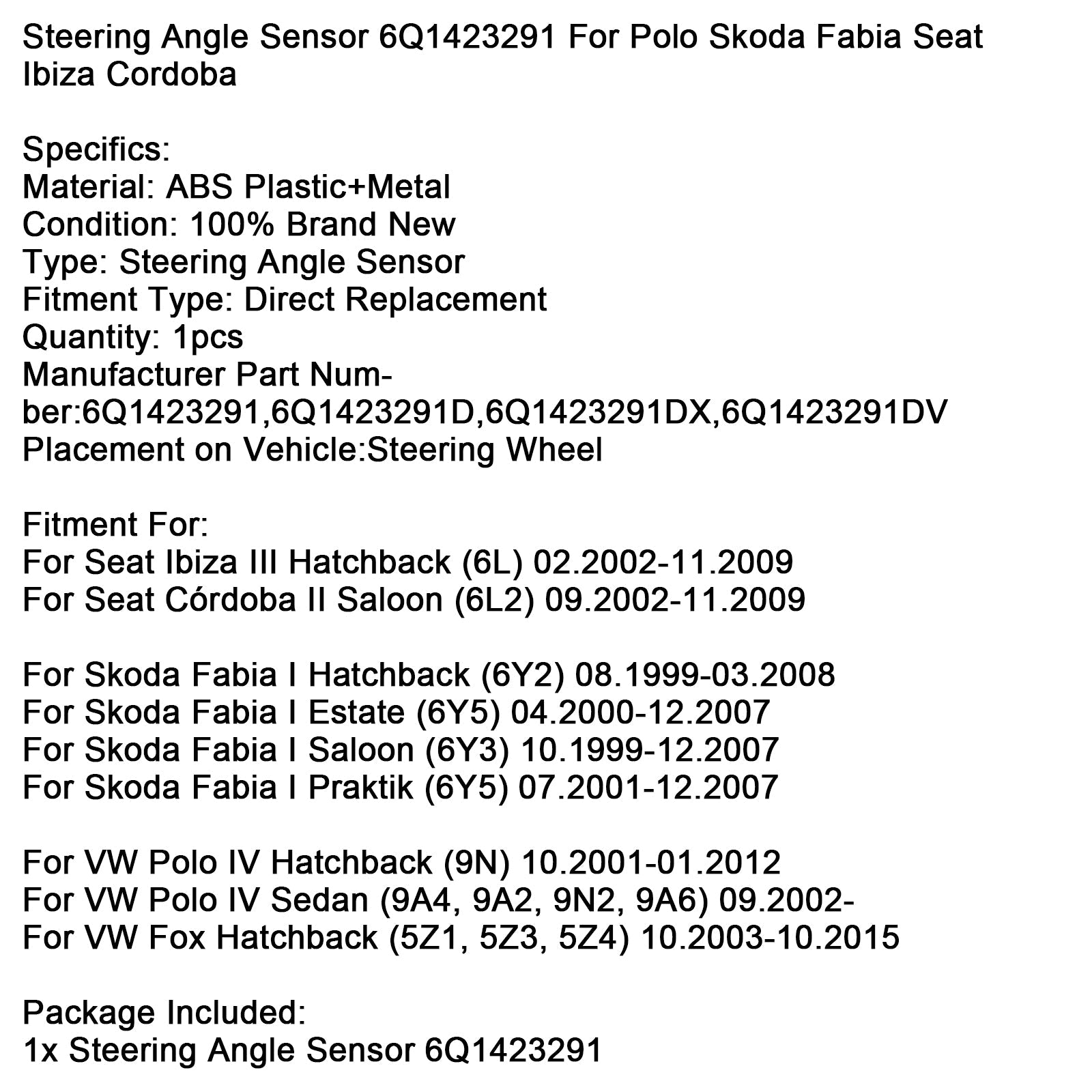 Senzor d&Kot volana 6Q1423291 za Polo, Škoda, Fabia, Seat, Ibiza, Cordoba