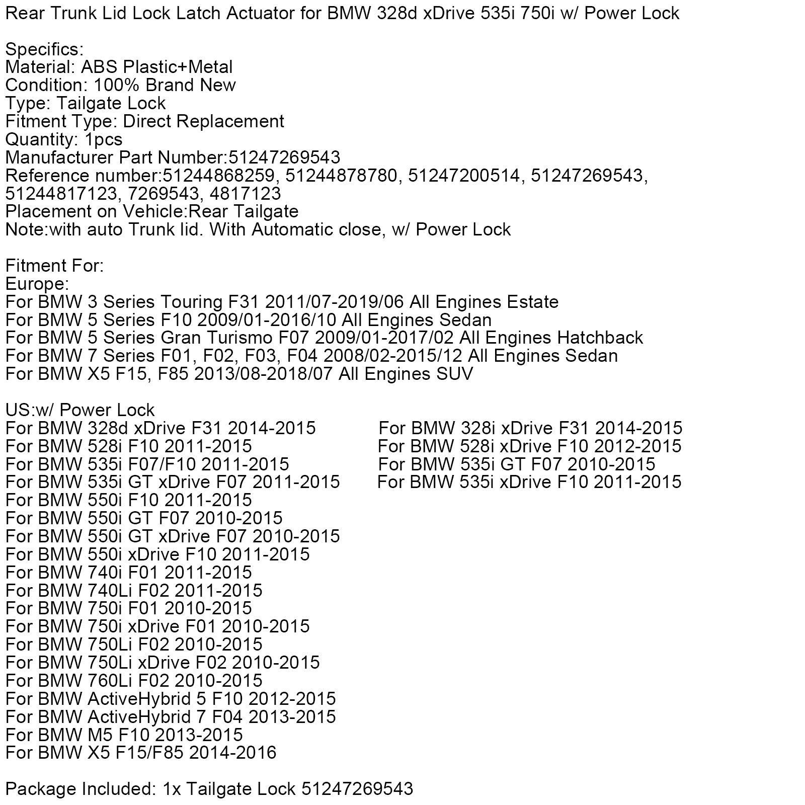 Aktuator zaklepanja pokrova prtljažnika za BMW X5 F15, F85 (vsi motorji) (2013/08-2018/07) (51247269543)