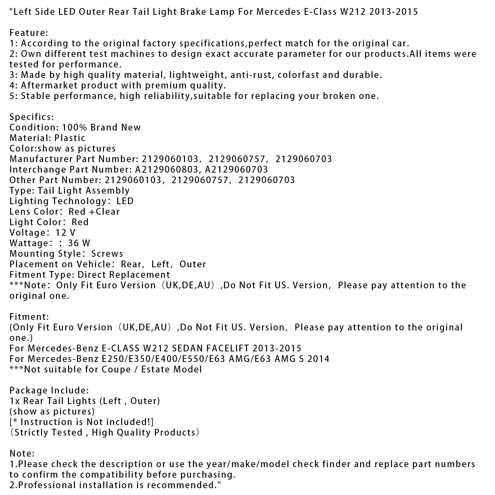 Feu arrière gauche extérieur à LED pour Mercedes Classe E W212 2013-2015