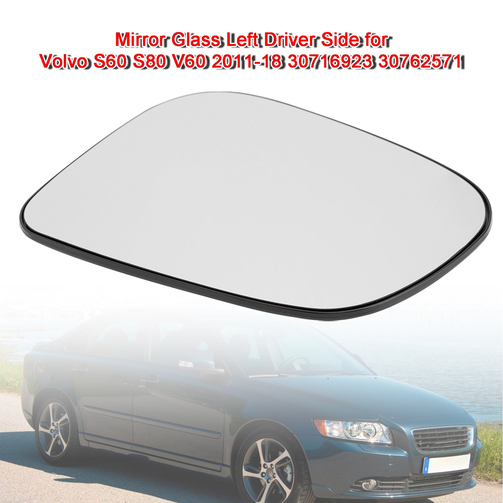 Mirror Glass Left Driver Side pour Volvo S60 S80 V60 2011-18 30716923 30762571