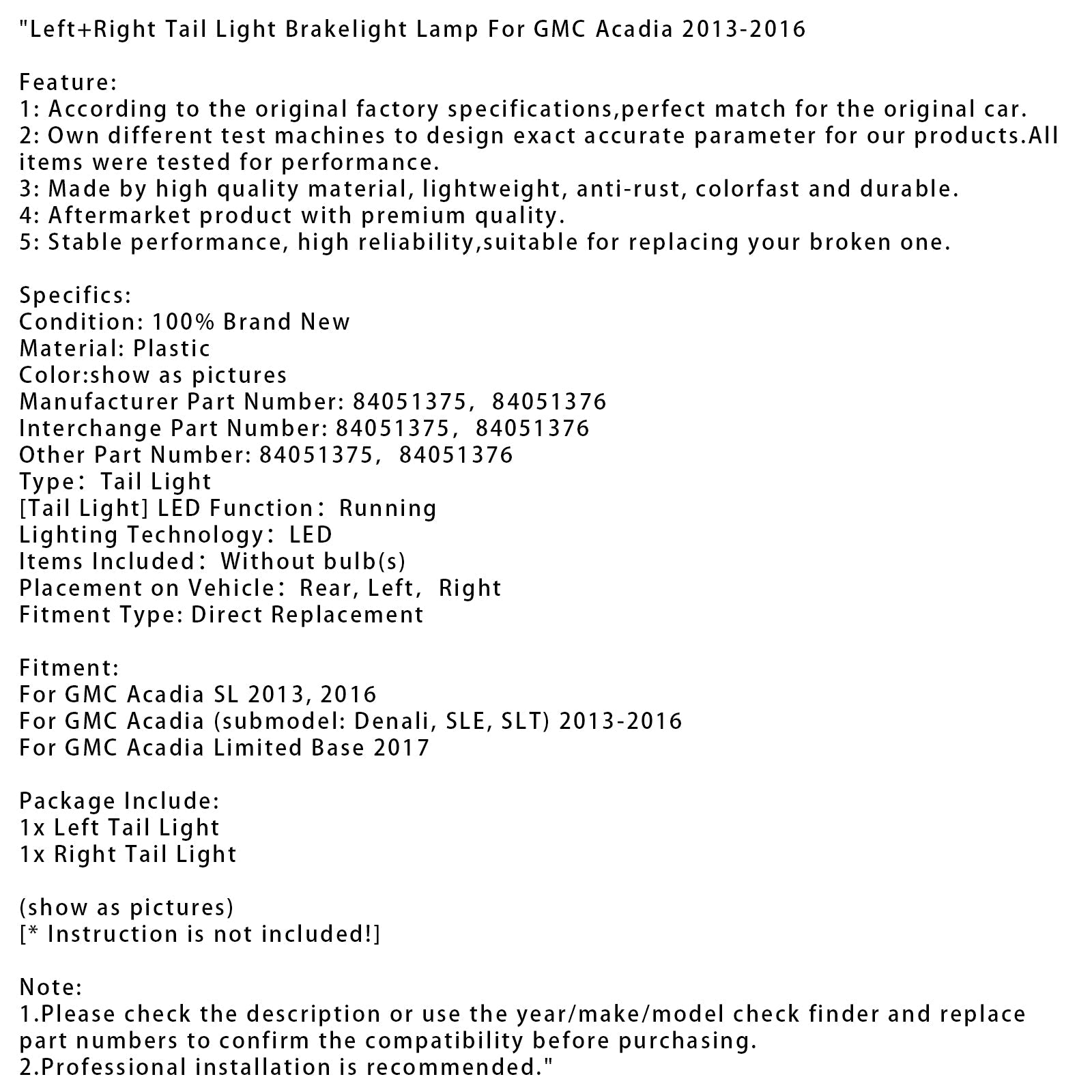Luce posteriore sinistra e destra per GMC Acadia 2013-2016