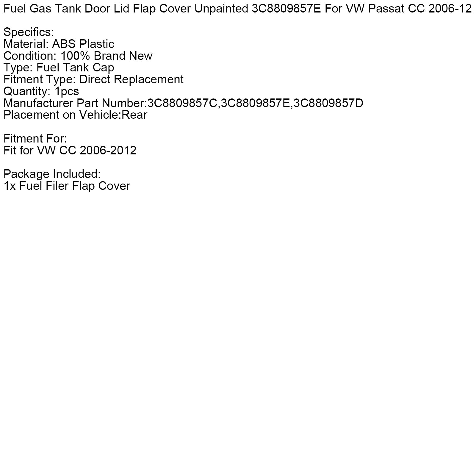 Nebarvan pokrov pokrova rezervoarja za gorivo 3C8809857E za VW Passat CC 2006-12