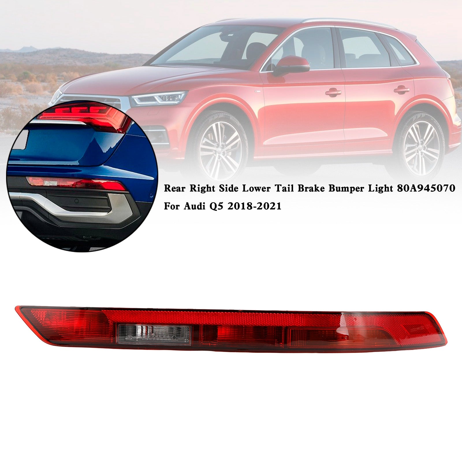 Audi Q5 2018-2021 Luz de parachoques de freno trasero inferior derecho 80A945070