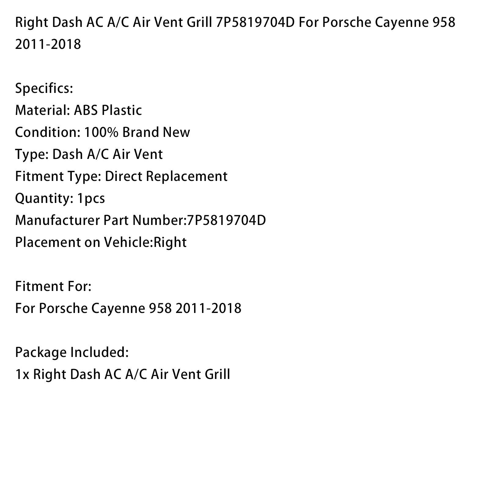 Oikeanpuoleinen ilmastointilaitteen tuuletusritilä Porsche Cayenne 958:lle (2011-2018) - Osanumero : 7P5819704D