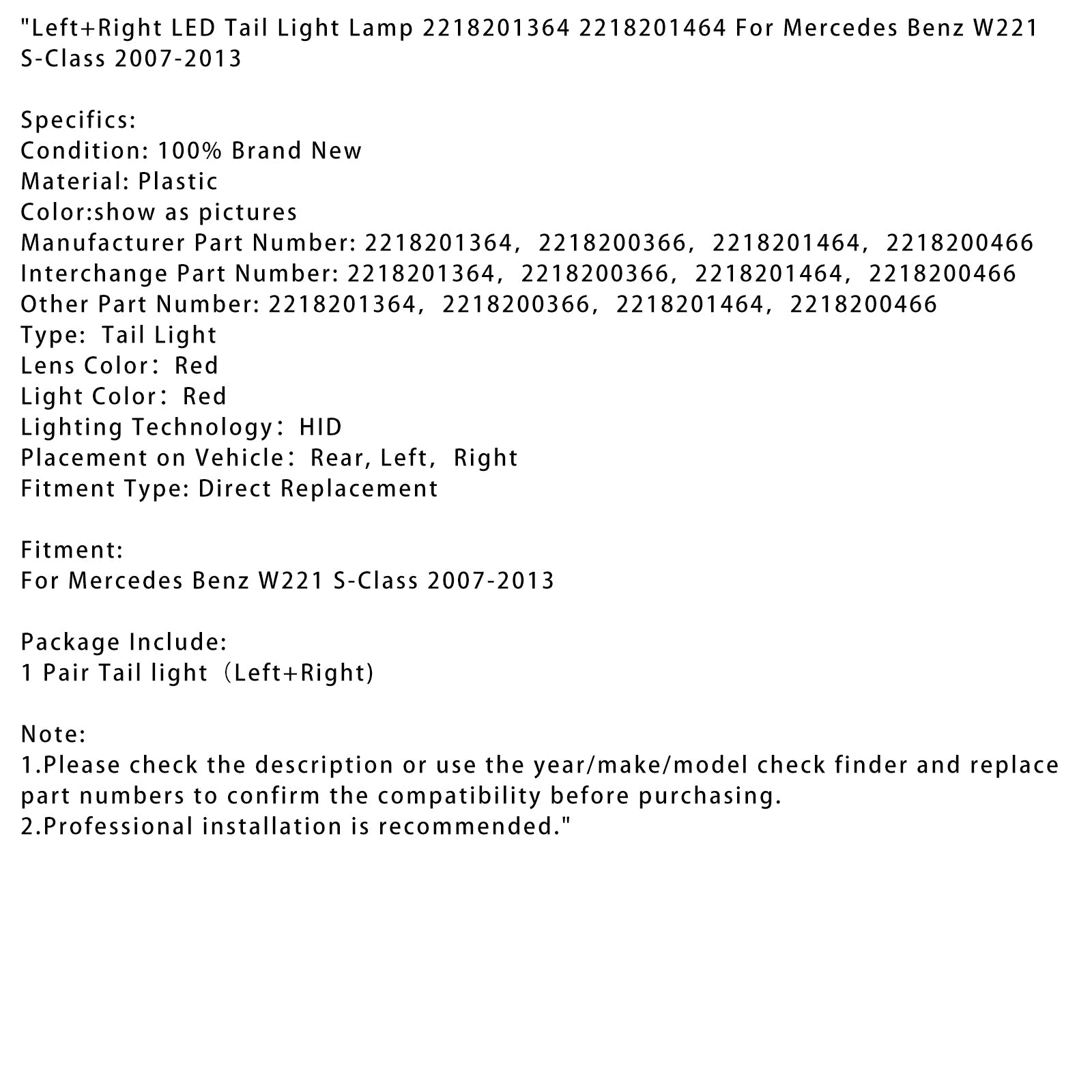 Fanale posteriore a LED sinistro e destro per Mercedes Benz W221 Classe S 2007-2013 2218201364 464