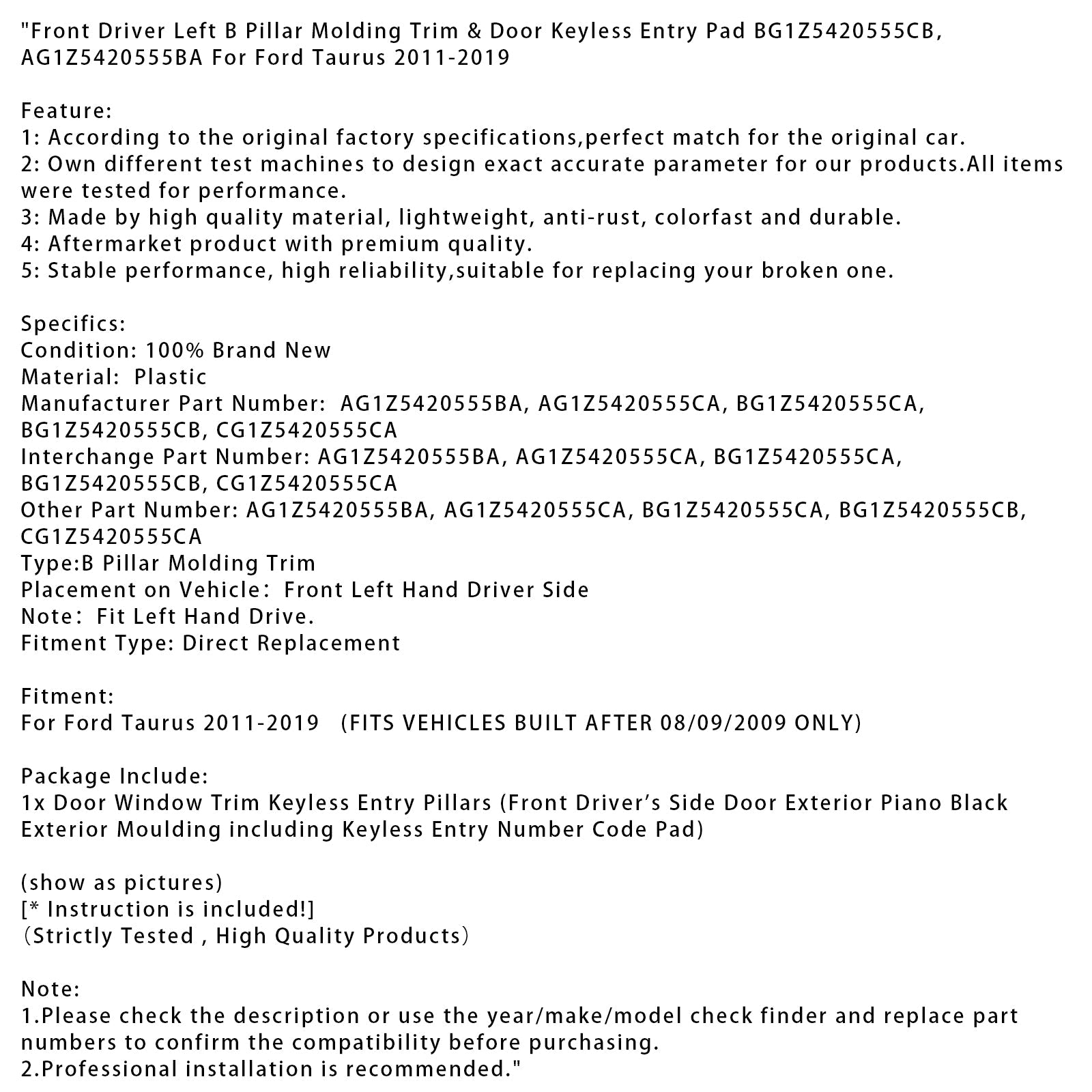 Määrän B muovaus ennen Ford Taurus Driver 2011-2019, avaimeton sisäänkäynti