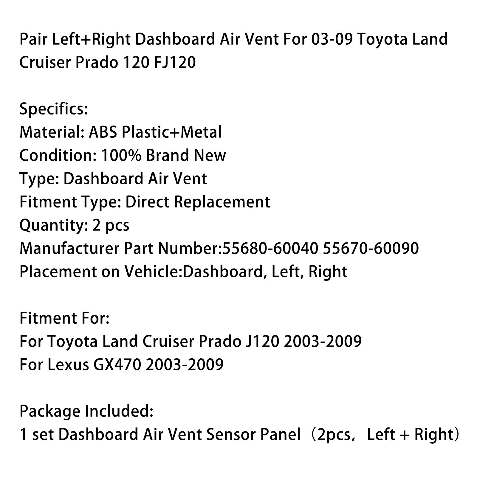 Coppia di griglie&Bocchetta dell'aria sinistra e destra del cruscotto per Toyota Land Cruiser Prado 120 FJ120 2003-2009 55680-60040