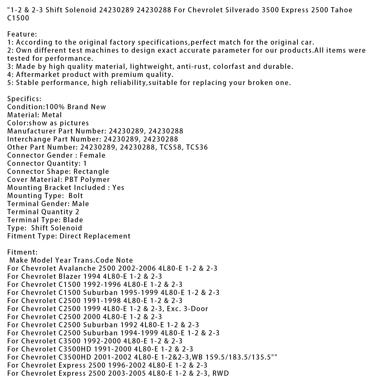 Vaihteen solenoidiventtiili 1-2 & 2-3 24230289 24230288 Chevrolet Silverado 3500