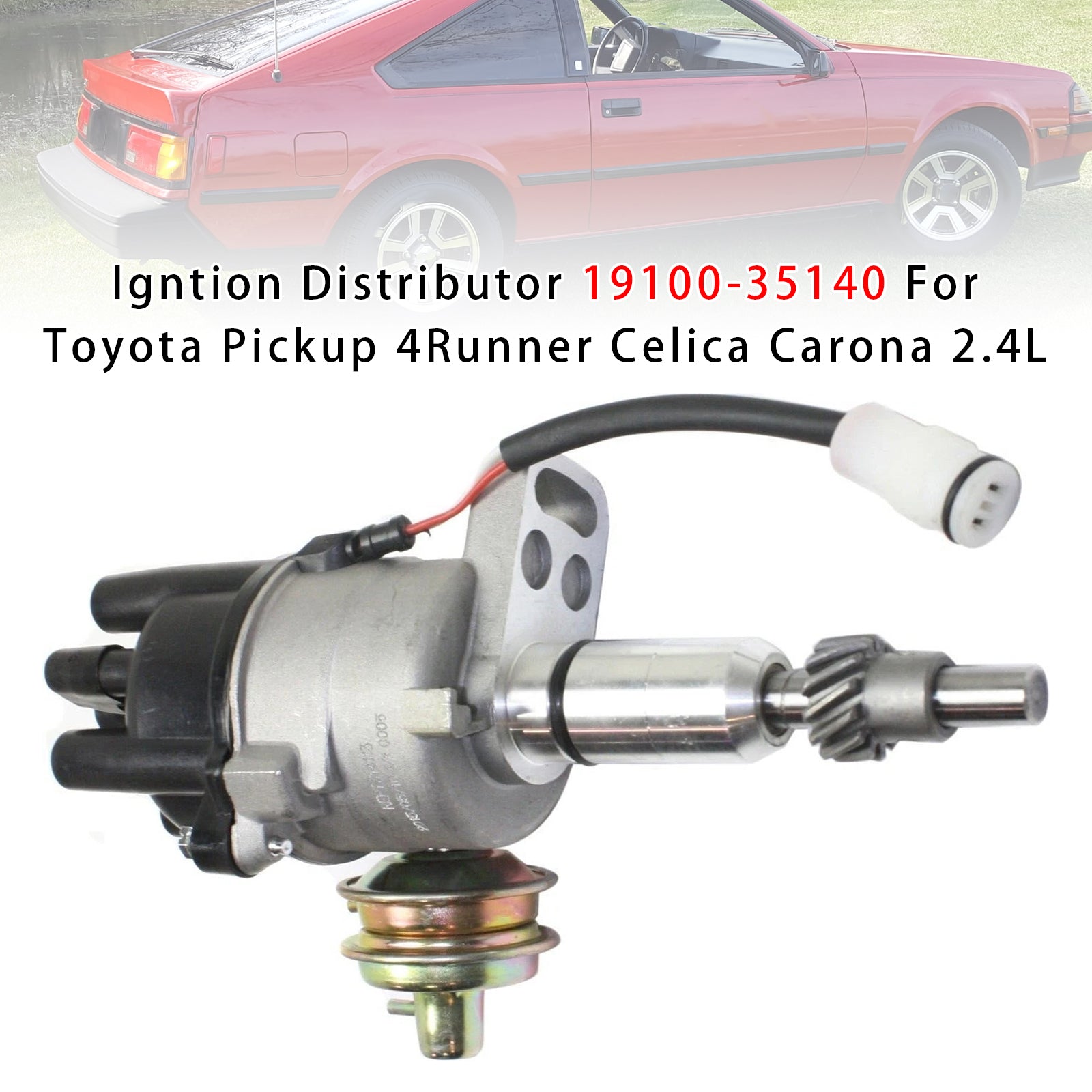 Distributeur D’allumage 19100-35140 Pour Pickup 4Runner Celica Corona 2.4L