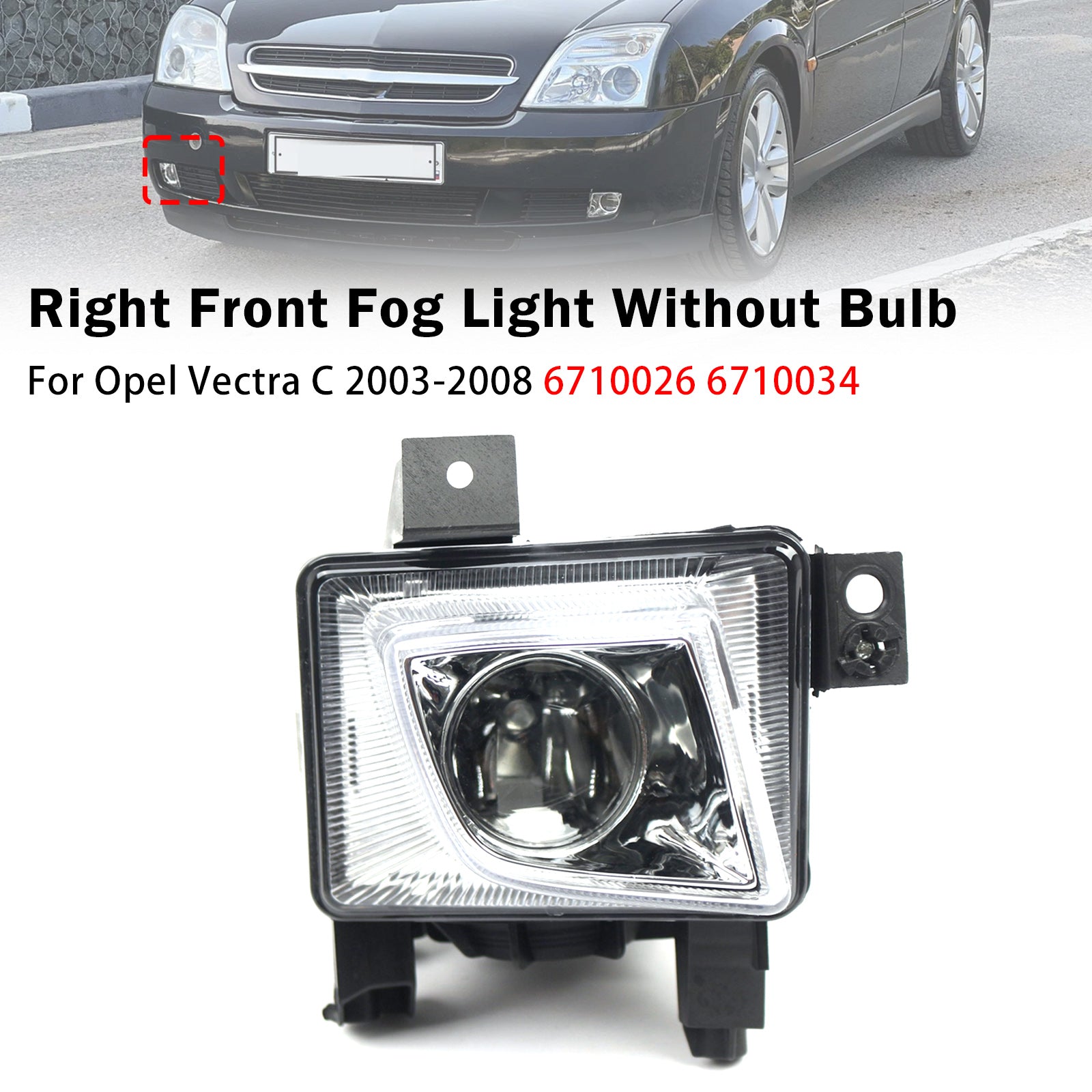 Feu Antibrouillard Avant Droit Pour Opel Vectra C 2003-2008 6710026 6710034