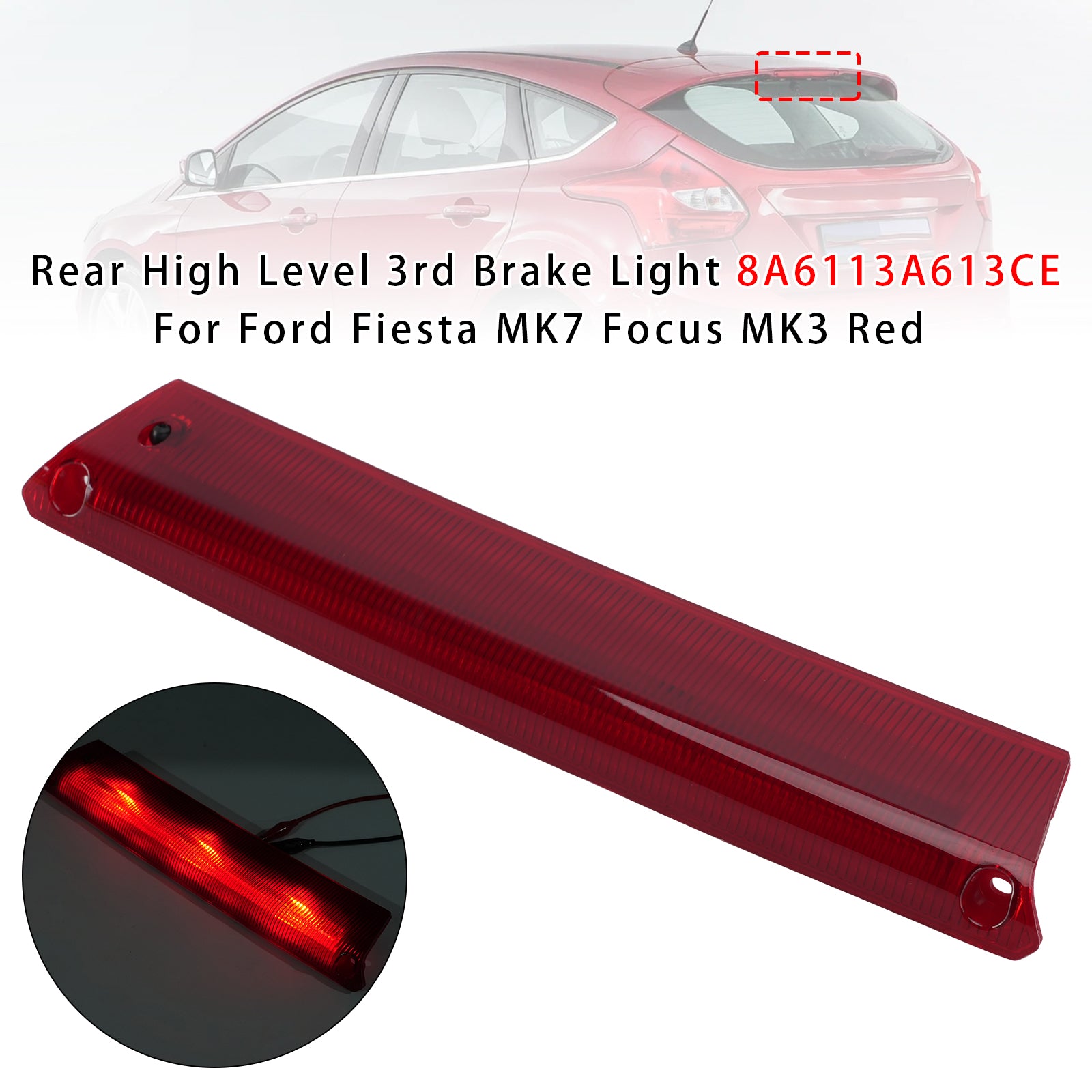 Feu Stop 3e Haut Niveau Arrière 8A6113A613CE Pour Ford Fiesta MK7 Focus MK3