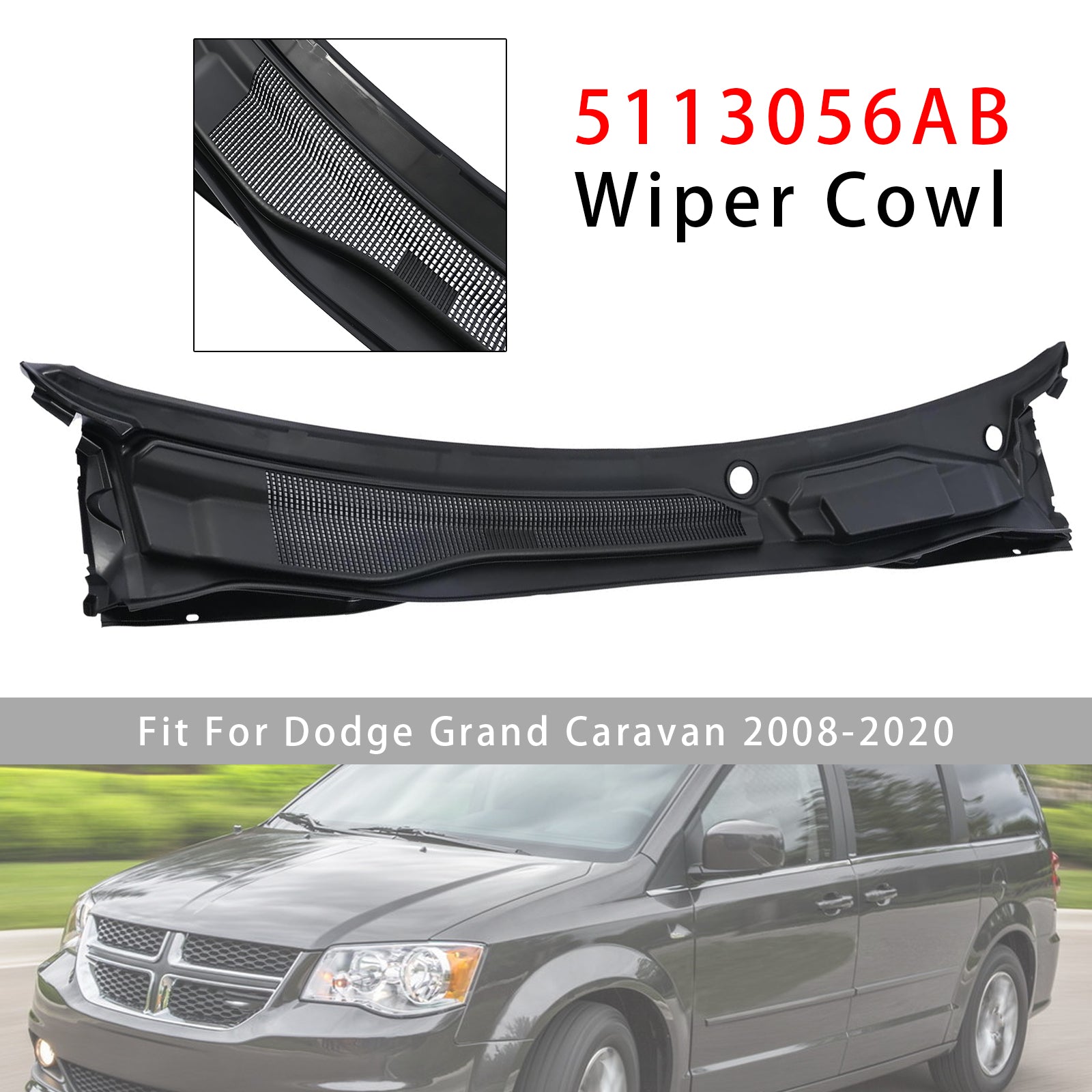 Panneau Essuie-Glace 5113056AB Pour Chrysler Town & Country Caravan 08-2016 LHD