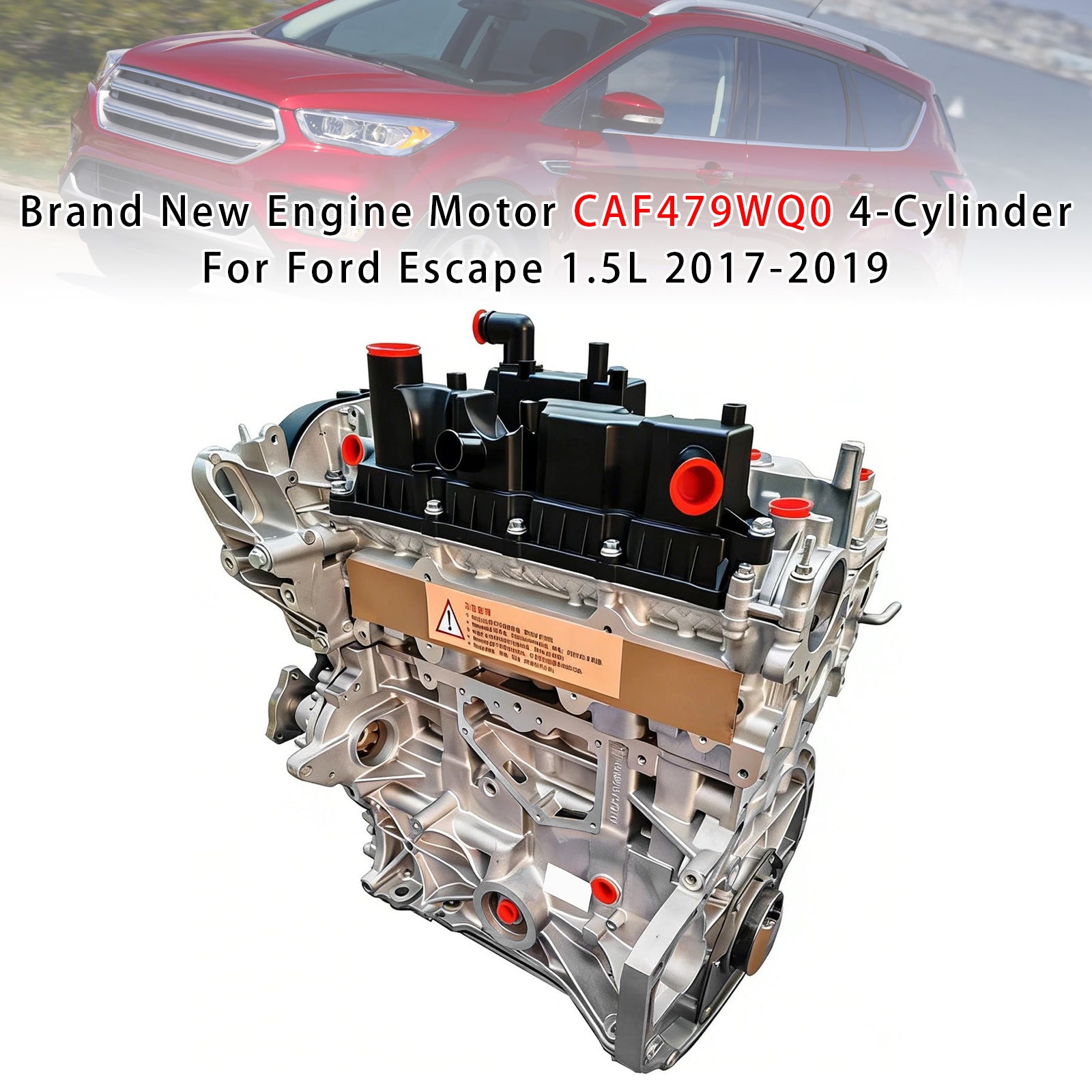 Moteur Neuf CAF479WQ0 4-Cylindres Pour Ford Escape 1.5L 2017-2019