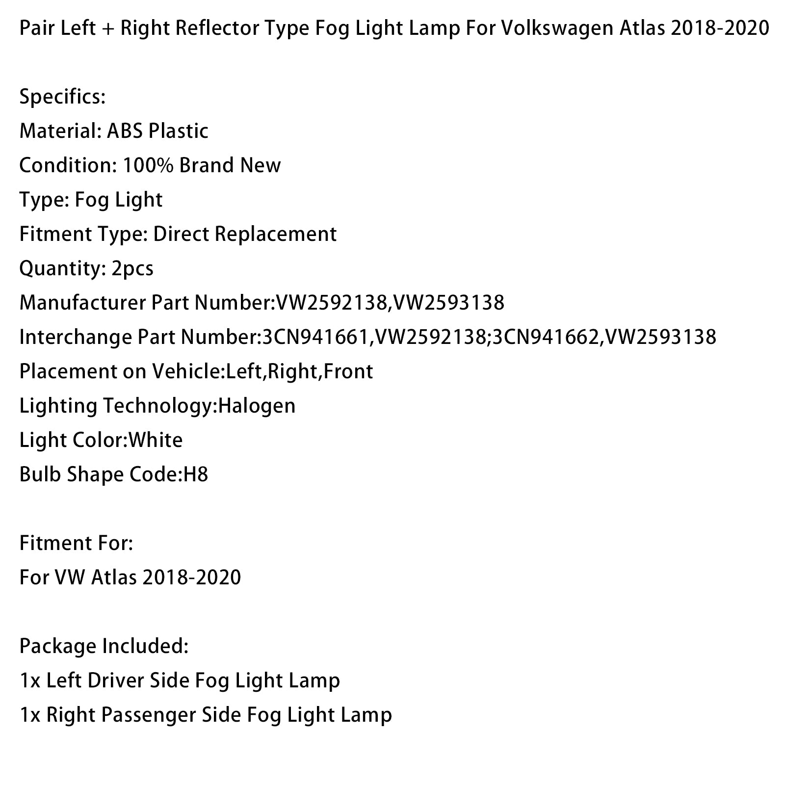 Jeu Feux antibrouillard type réflecteur gauche + droit Pour VW Atlas 2018-2020