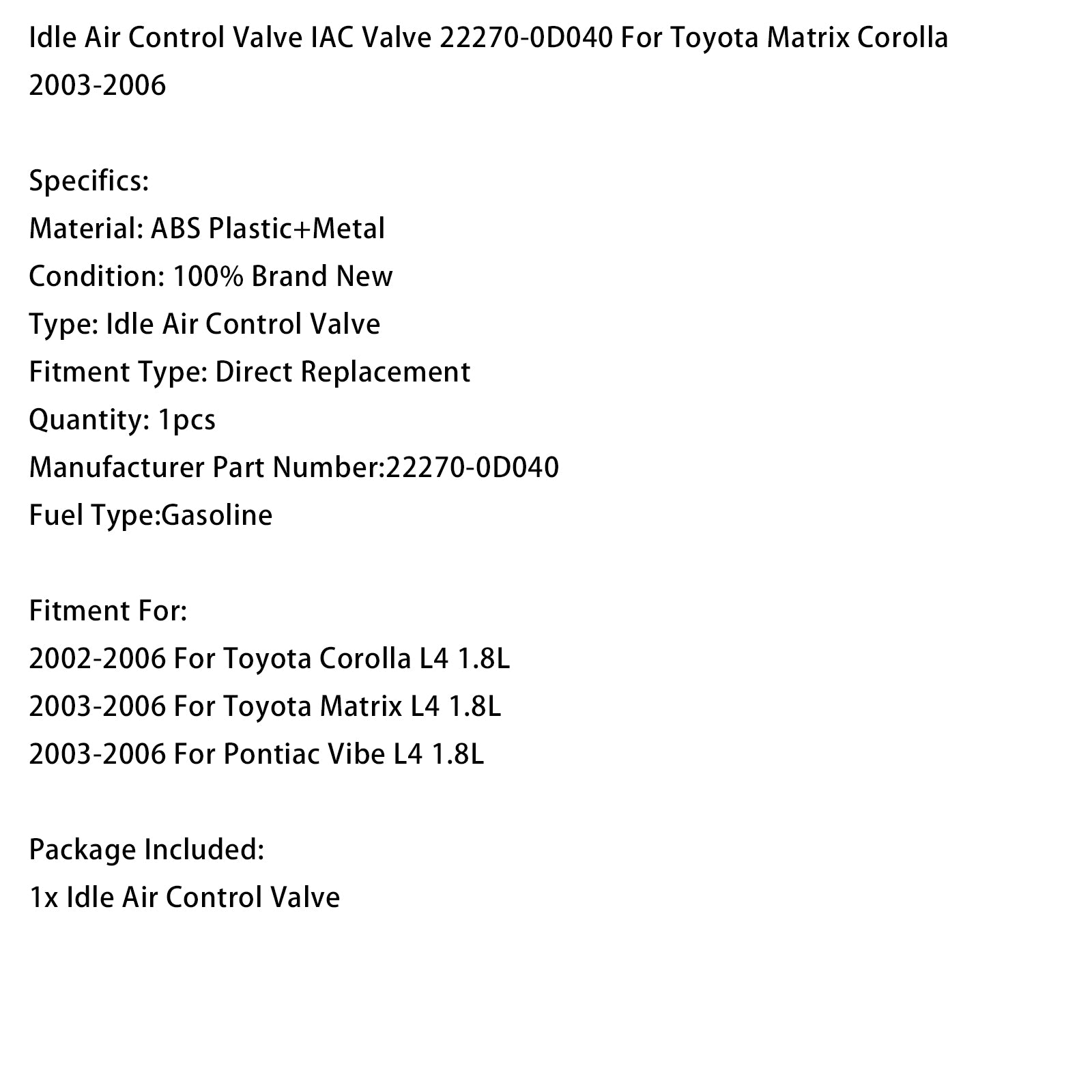 Vanne Régulateur De Ralenti 22270-0D040 Pour Toyota Matrix Corolla 2003-2006