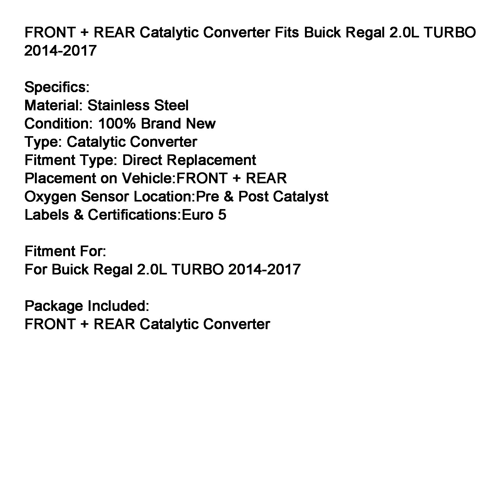 Catalyseur Avant + Arrière Pour Buick Regal 2.0L Turbo 2014-2017