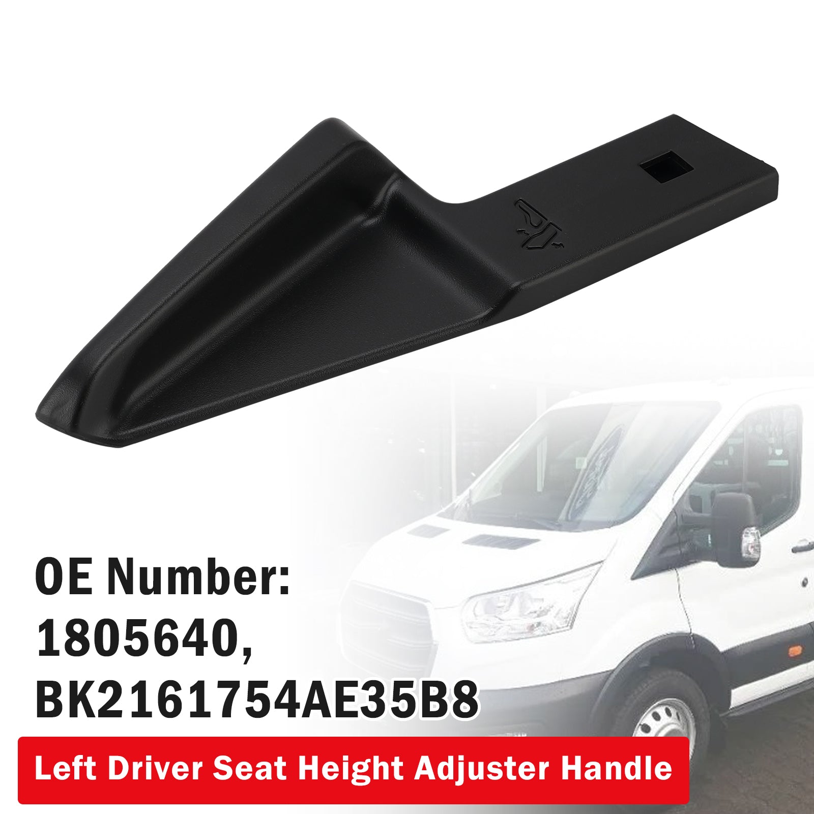 Poignée Réglage Hauteur Siège 1805640 Pour Ford Transit MK8 Custom 2014-