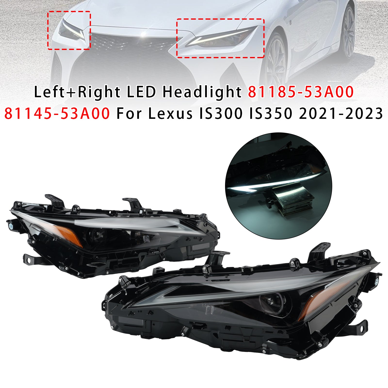 Vasen+oikea LED-ajovalo 81185-53A00 81145-53A00 Lexus IS300 IS350 2021-2023
