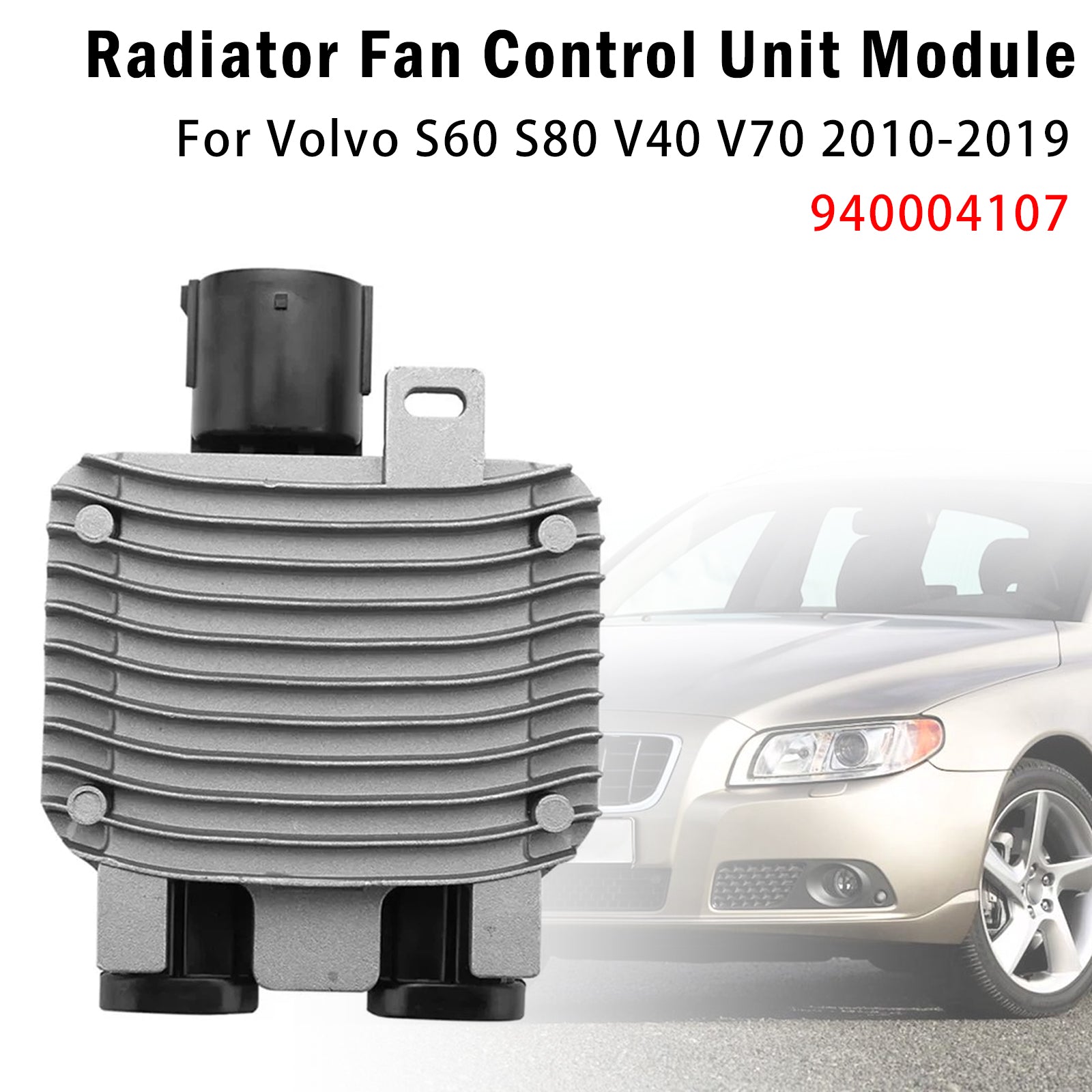 Module commande ventilateur radiateur Pour Volvo S60 S80 V40 V70 940004107