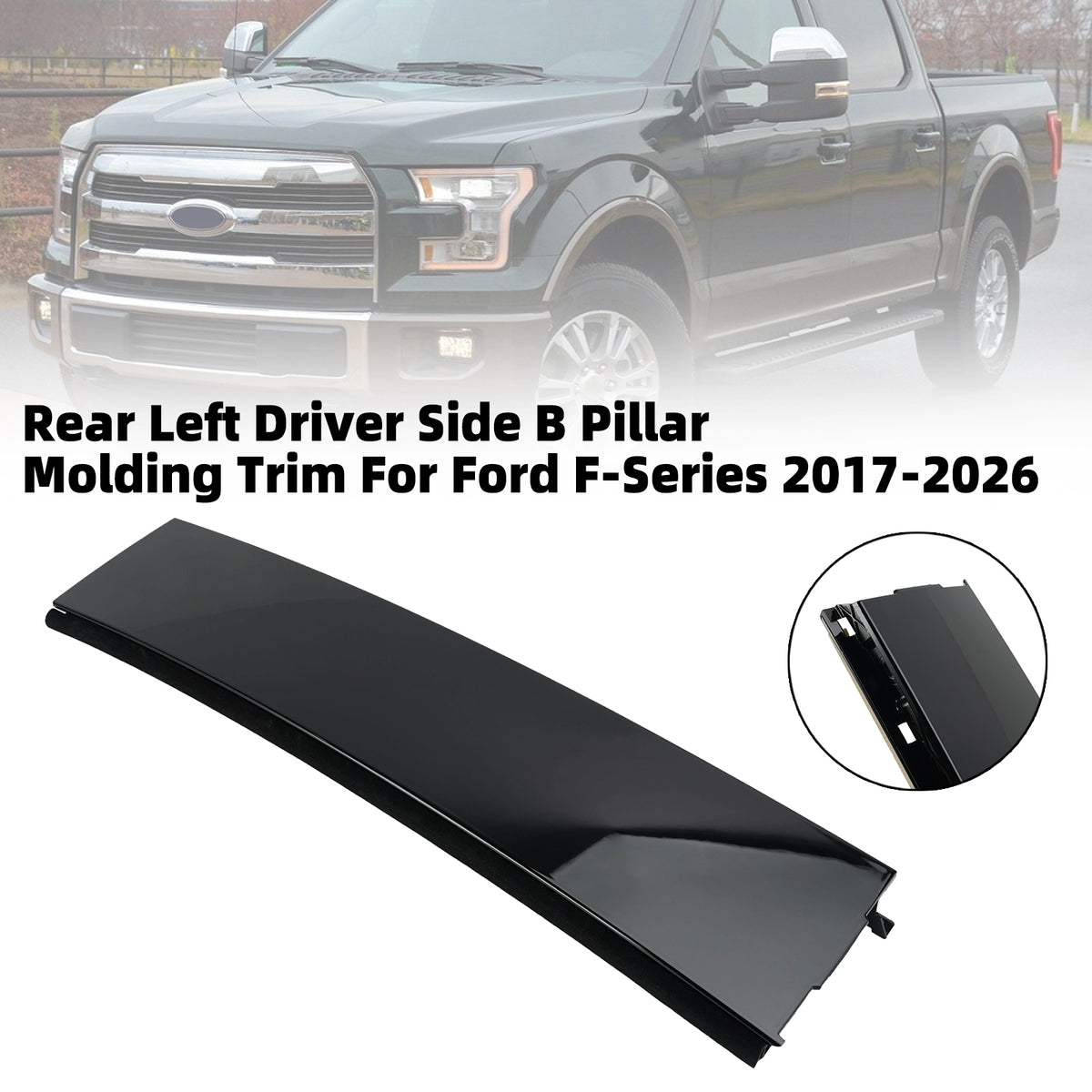 Moulure de Montant B Arrière Gauche Pour Ford F-Series 2017-2026