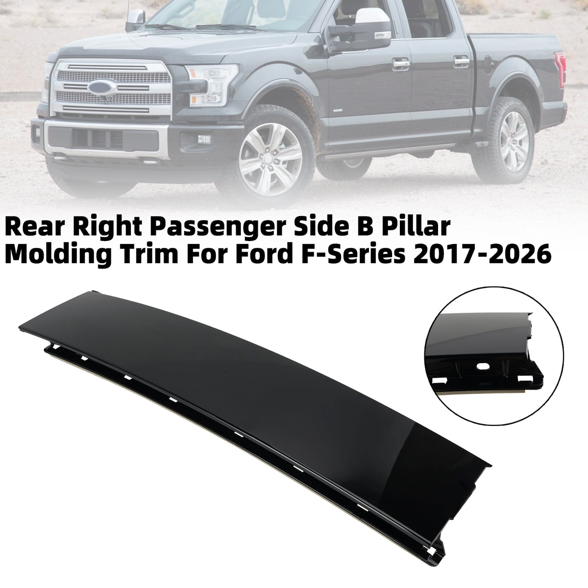 Moulure de Montant B Arrière Droite Pour Ford F-Series 2017-2026