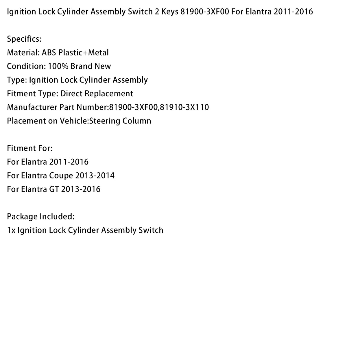 Gruppo cilindro serratura accensione con 81900-3XF00 per Elantra 2011-2016