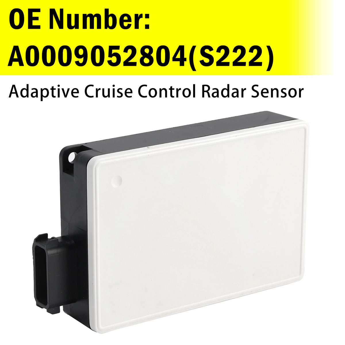 Capteur radar du régulateur de vitesse A0009052804 Pour Benz C-Class S222 2013-2017