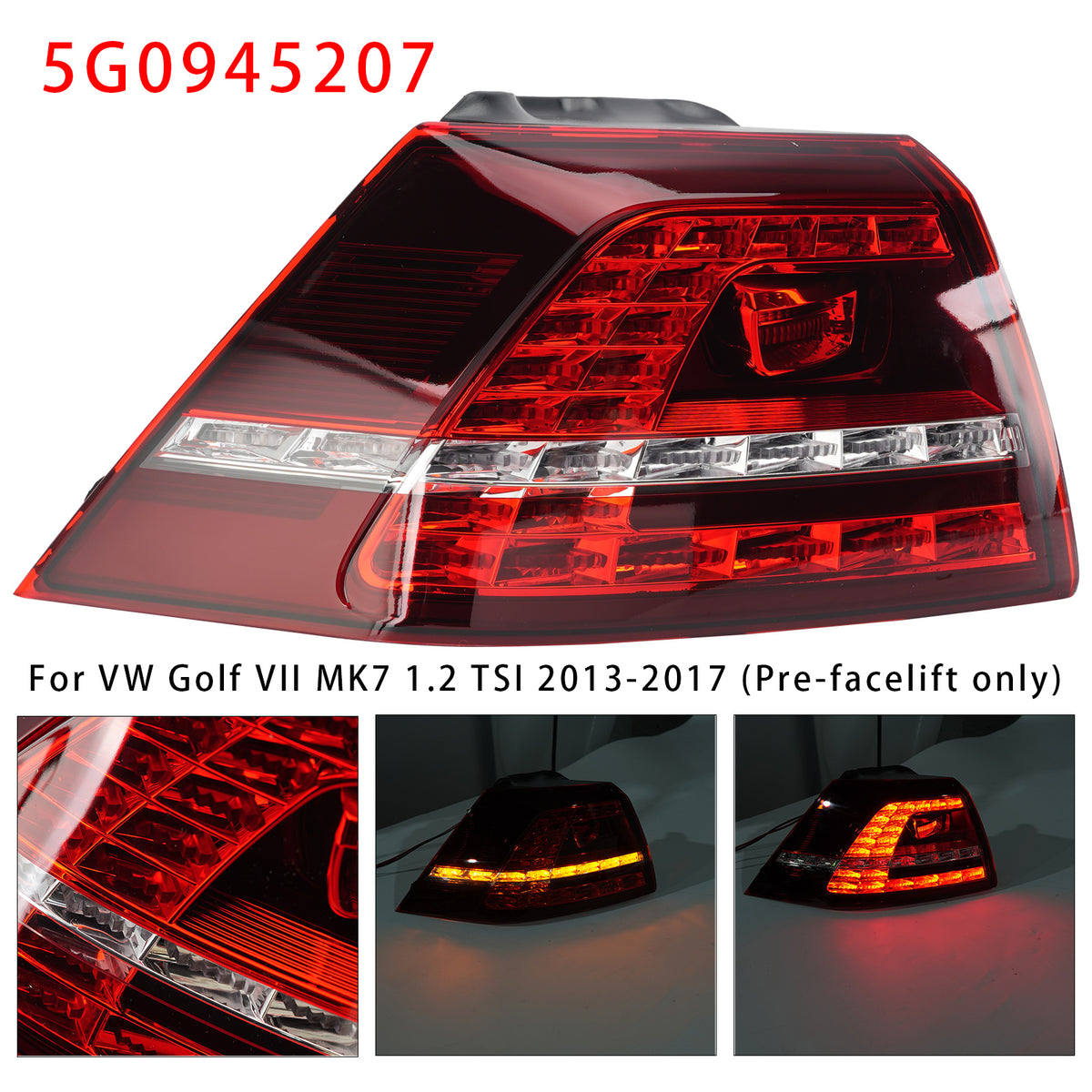 Feu arrière extérieur gauche 5G0945207 Pour VW Golf VII MK7 1.2 TSI 2013-2017