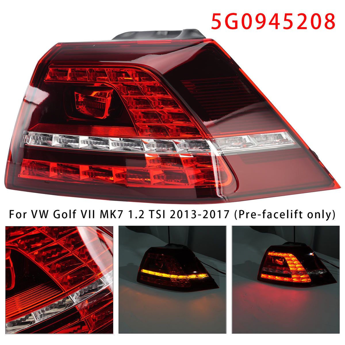 Luz trasera Exterior derecha 5G0945208 para VW Golf VII MK7 1,2 TSI 2013-2017