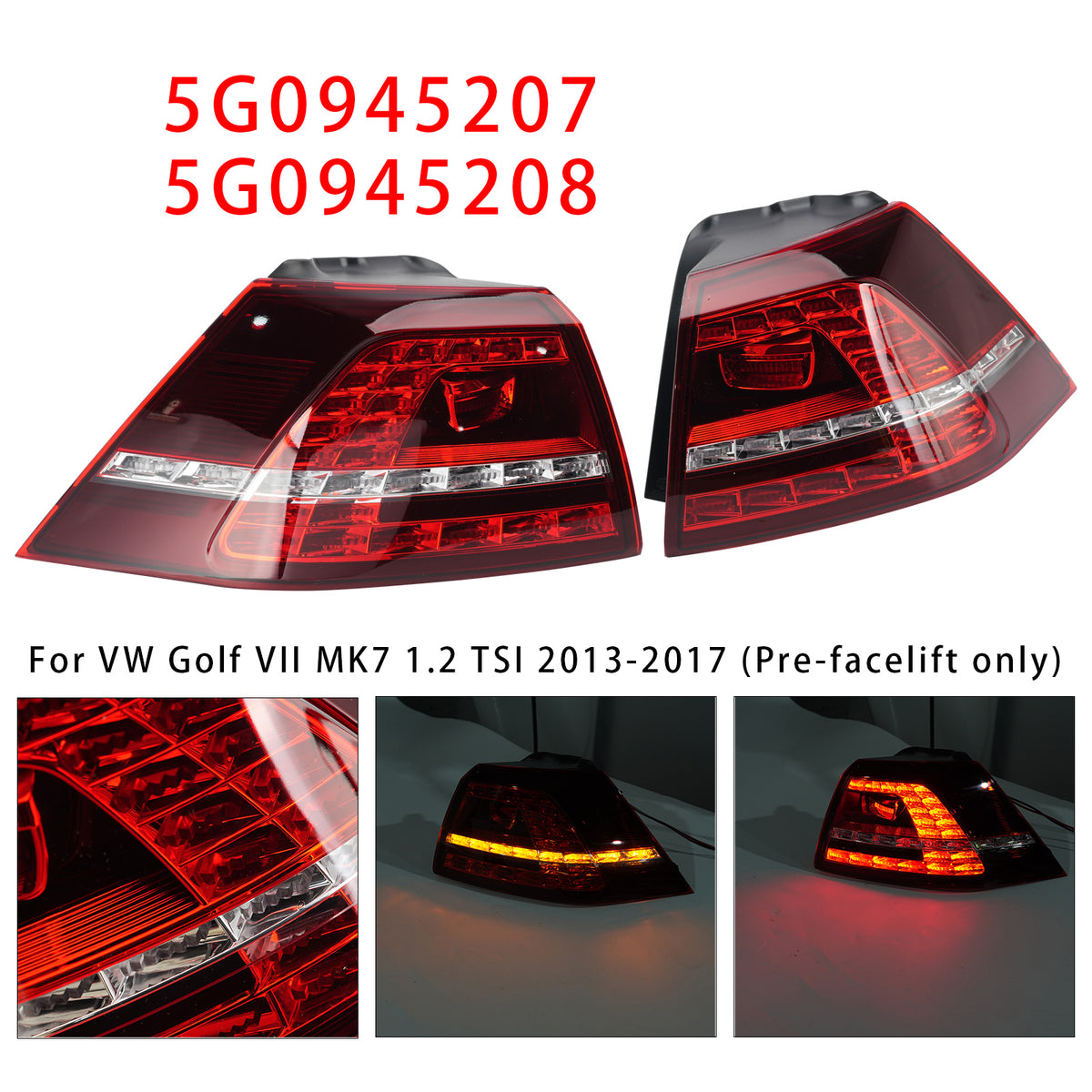 Feux arrière extérieurs 5G0945207 5G0945208 Pour VW Golf VII MK7 1.2 TSI
