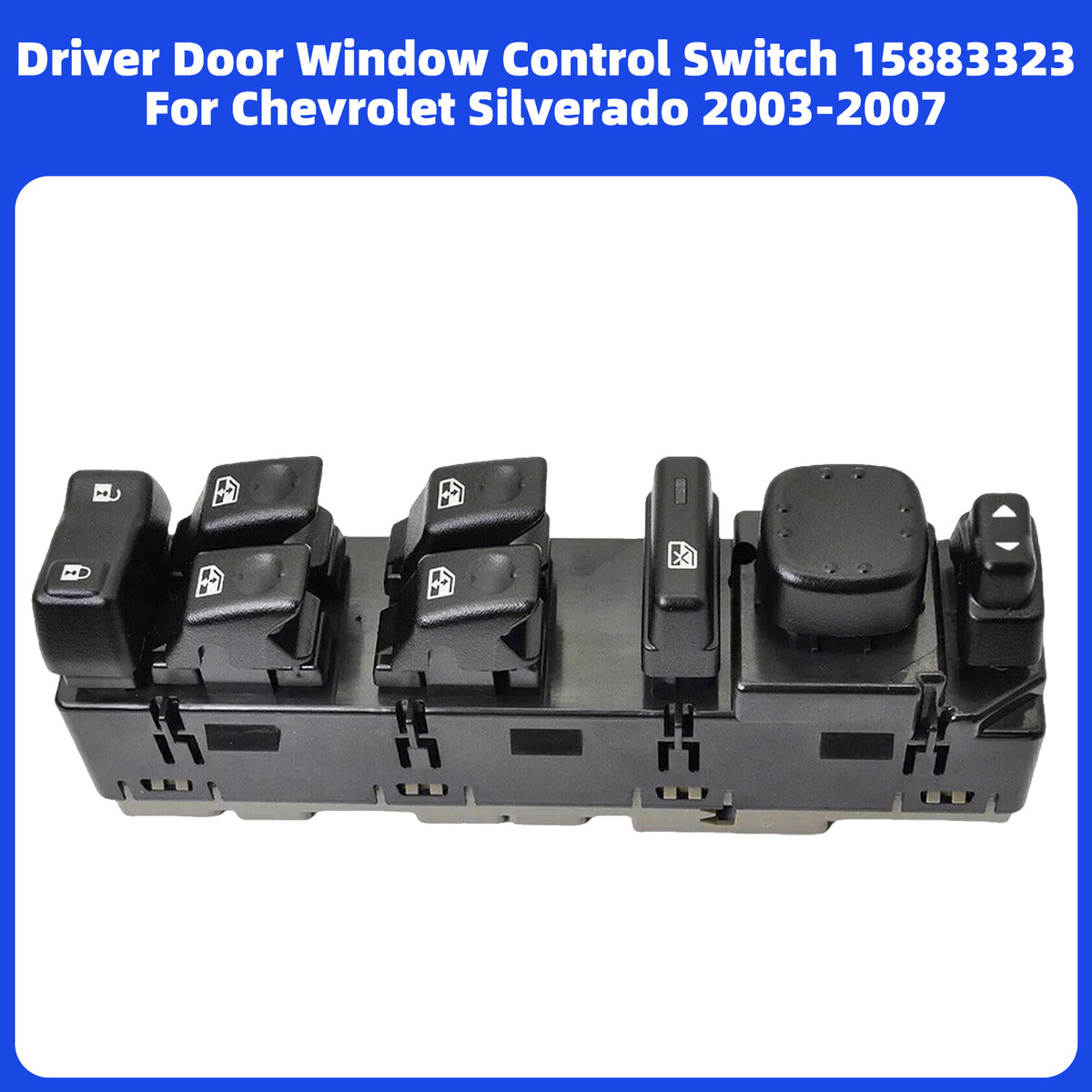 Interruttore alzacristallo elettrico porta conducente 15883323 per Chevrolet Silverado 2003-2007