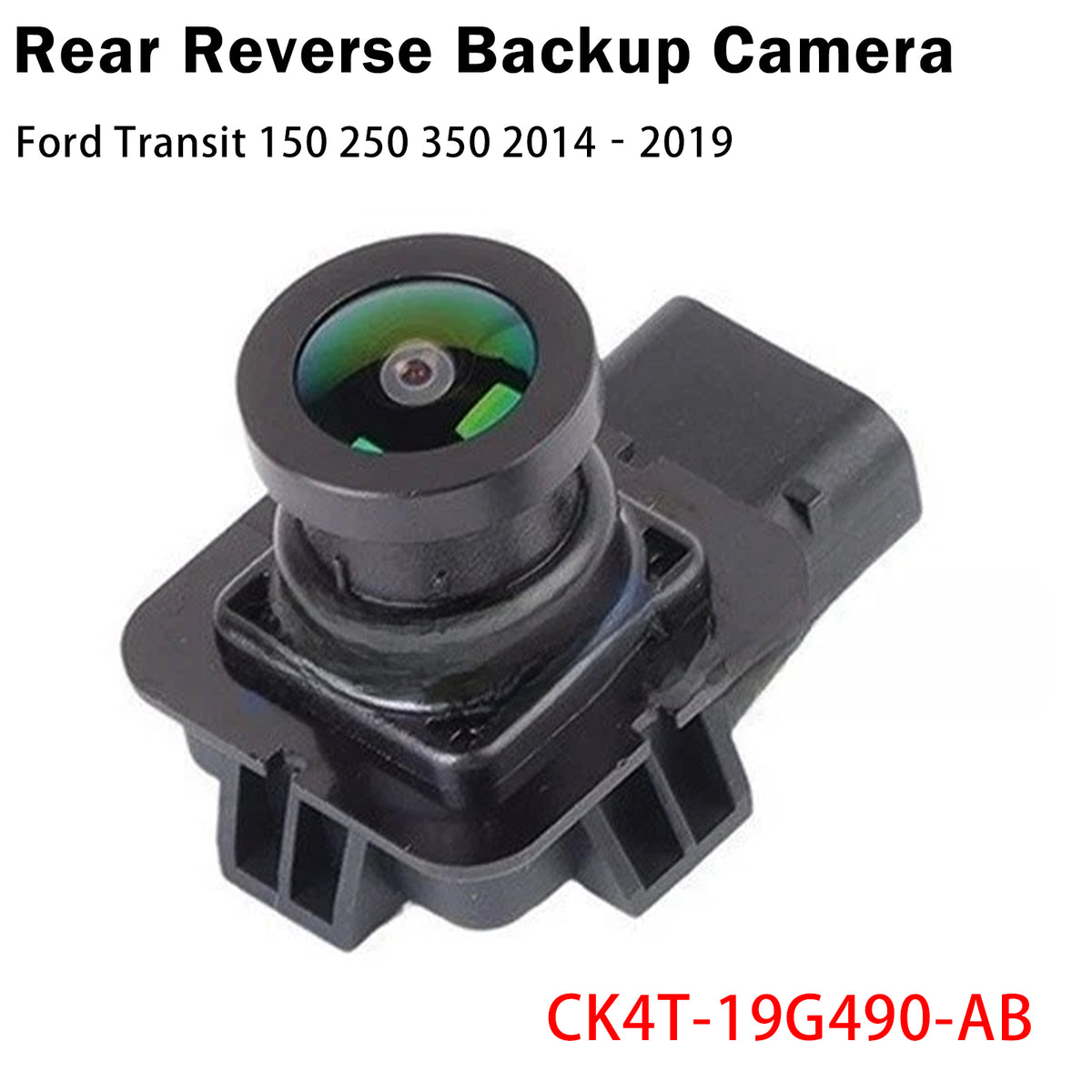 Cámara de visión trasera para Ford Transit 150 250 350 2014-2019 CK4T-19G490-AB