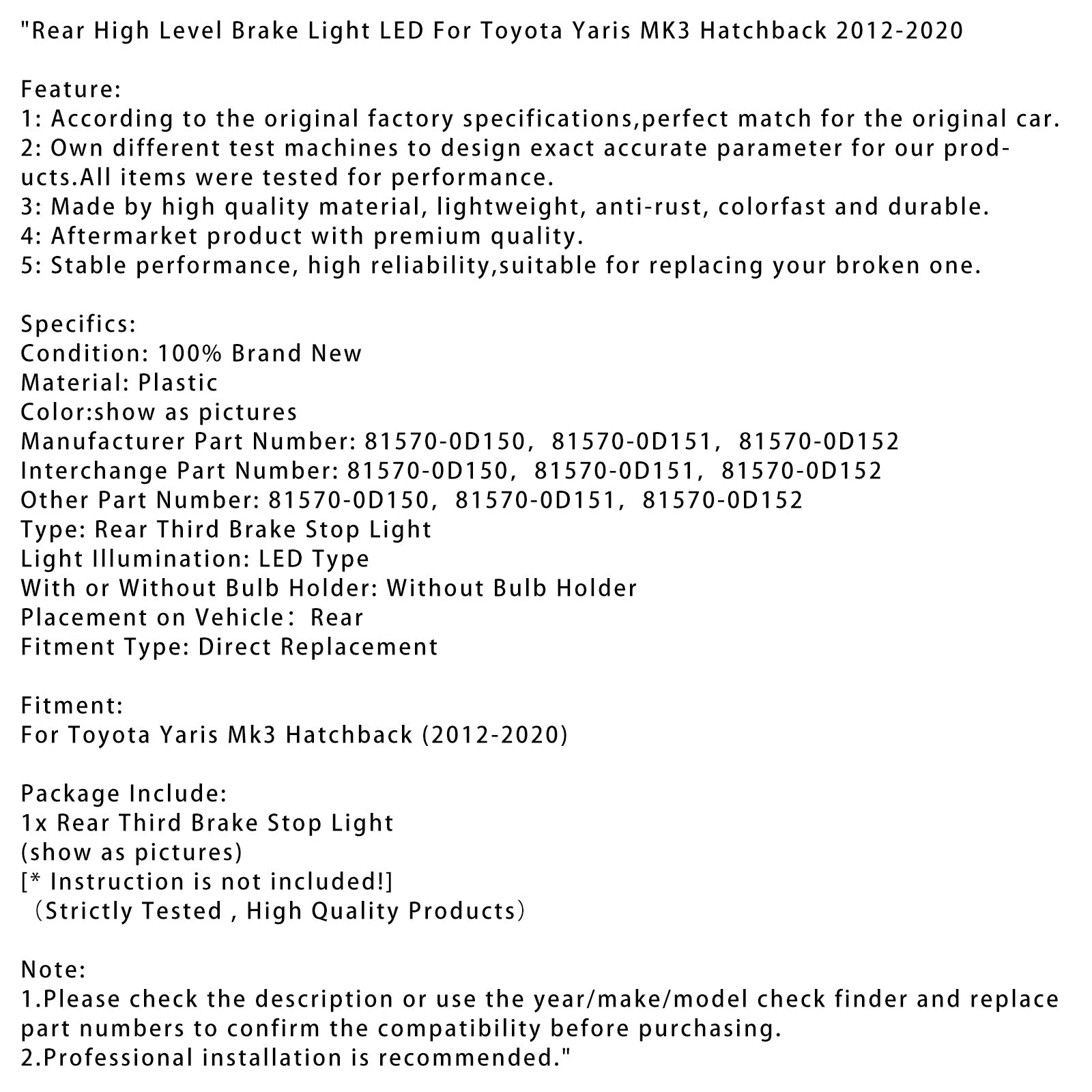 Korkean tason LED-korkean tason pysäkki Toyota Yaris MK3 -vierailuun 2012-2020