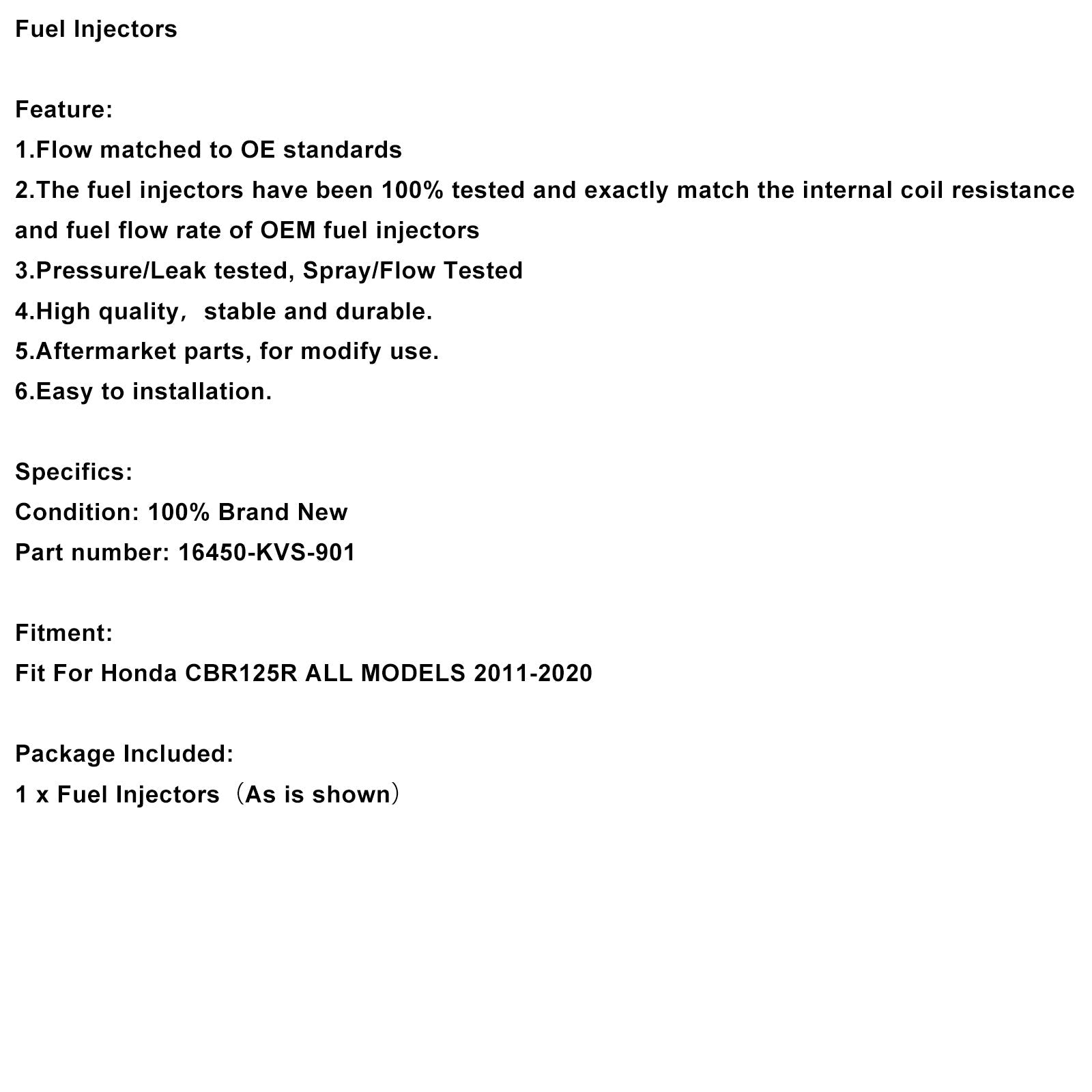 Inyectores de combustible 16450-KVS-901 para Honda CBR125R, CBR125, CBR125RS y CBR125RT (2011-2020)