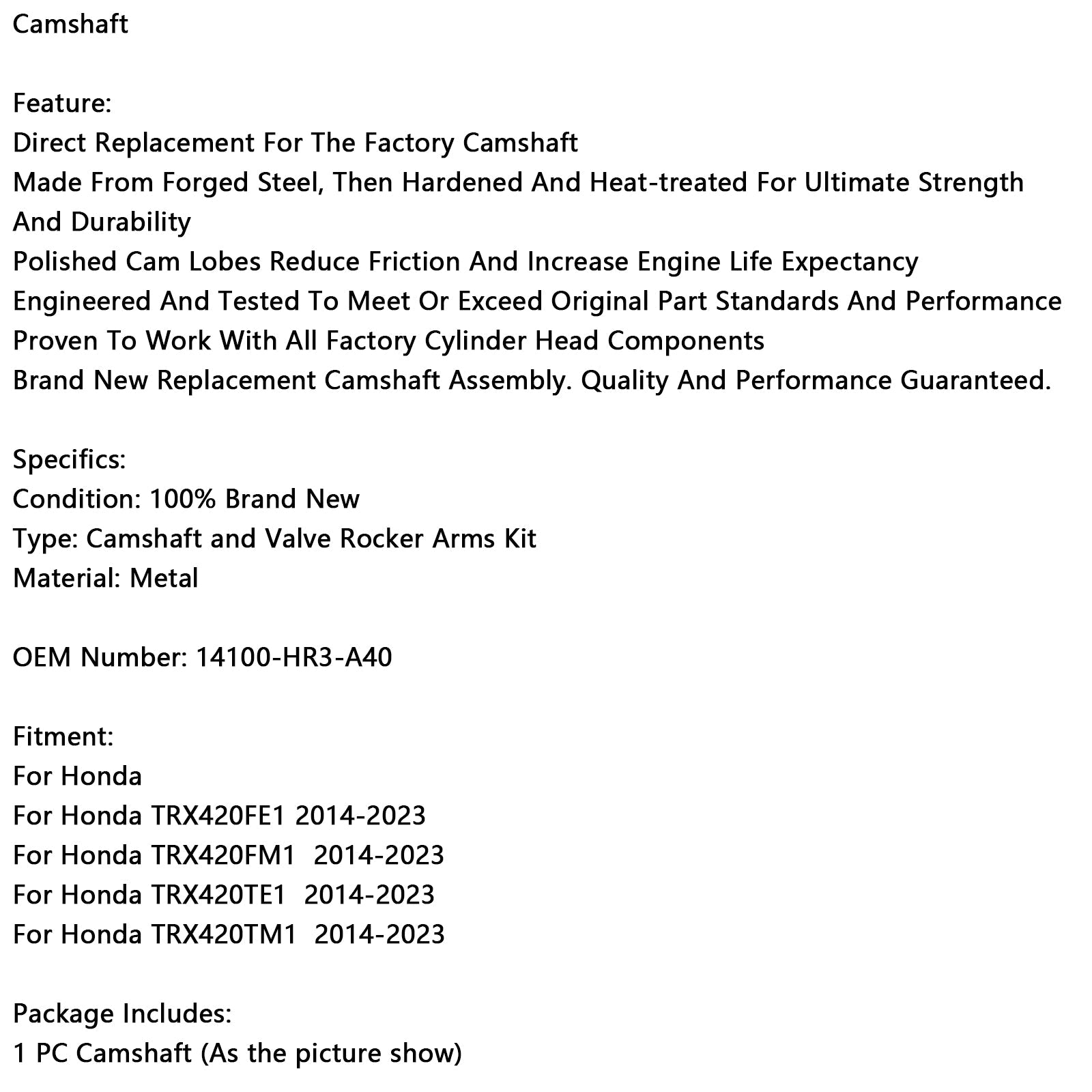 Honda camshaft TRX420FE1 2014-2023 14100-HR3-A40