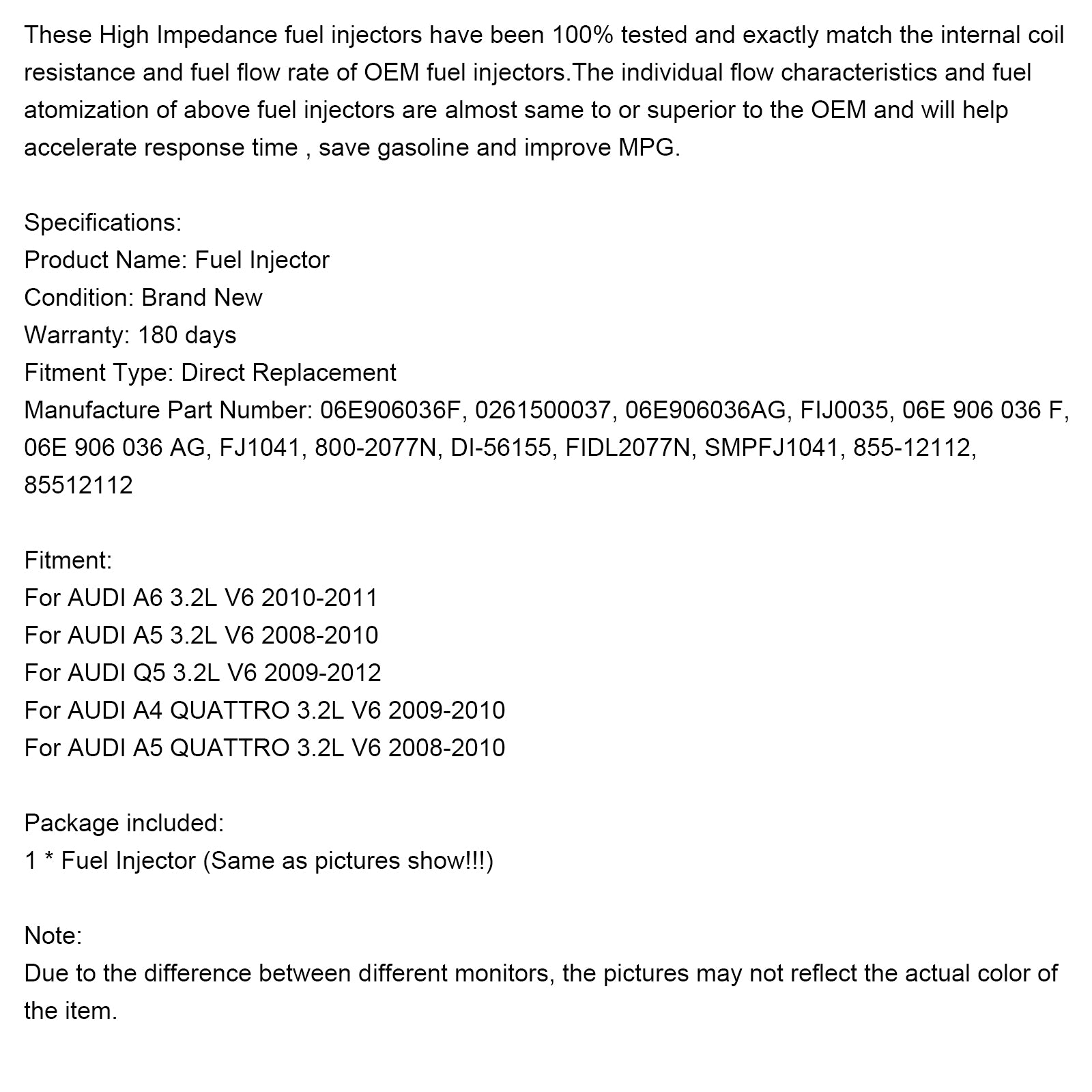 1pcs Inyector de combustible 06E906036F para Audi Q5 A4 A5 3.2L V6 2008-2011 0261500037