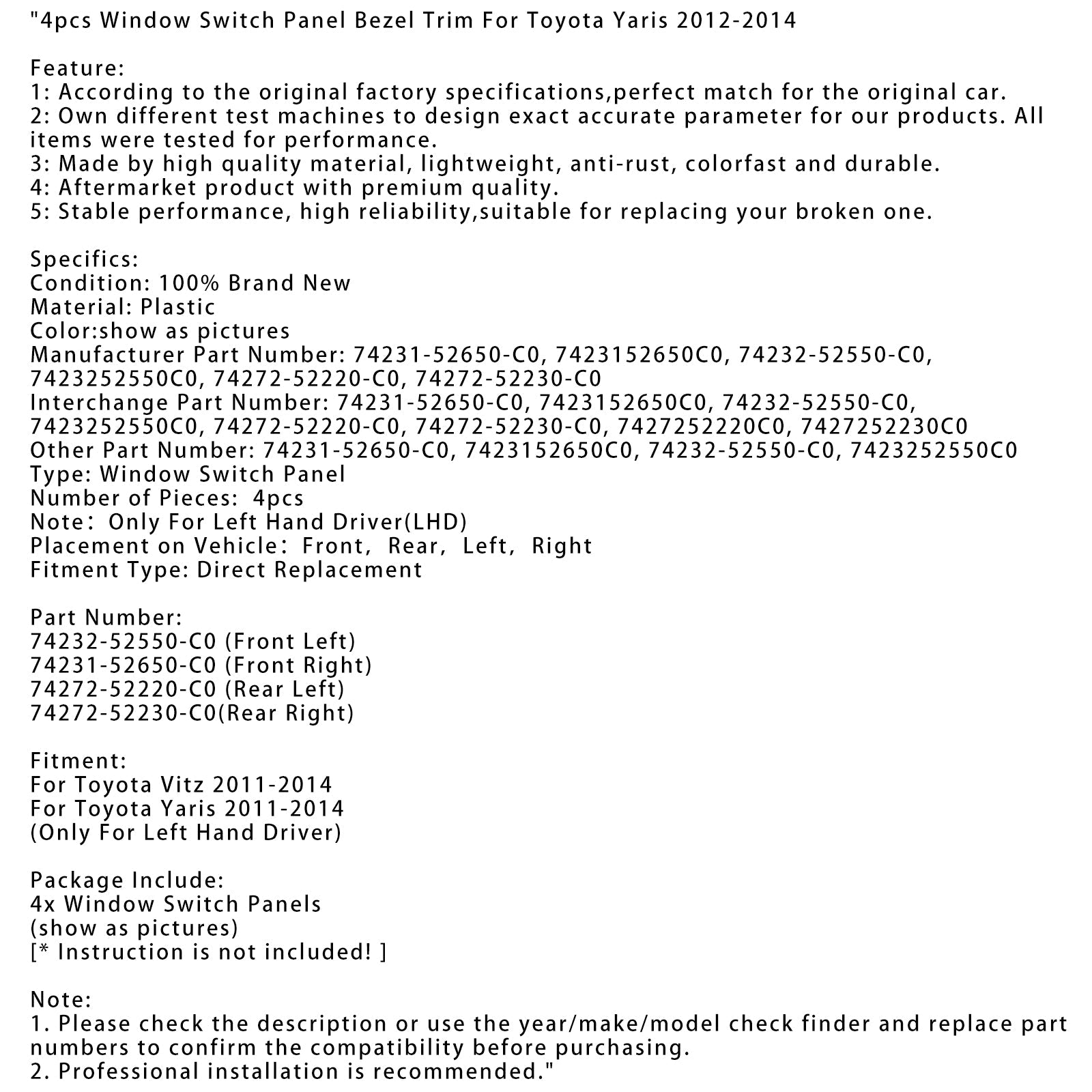Garniture de panneau de commutateur de fenêtre Toyota Vitz 2011-2014 4 pièces 74232-52550-C0 74231-52650-C0