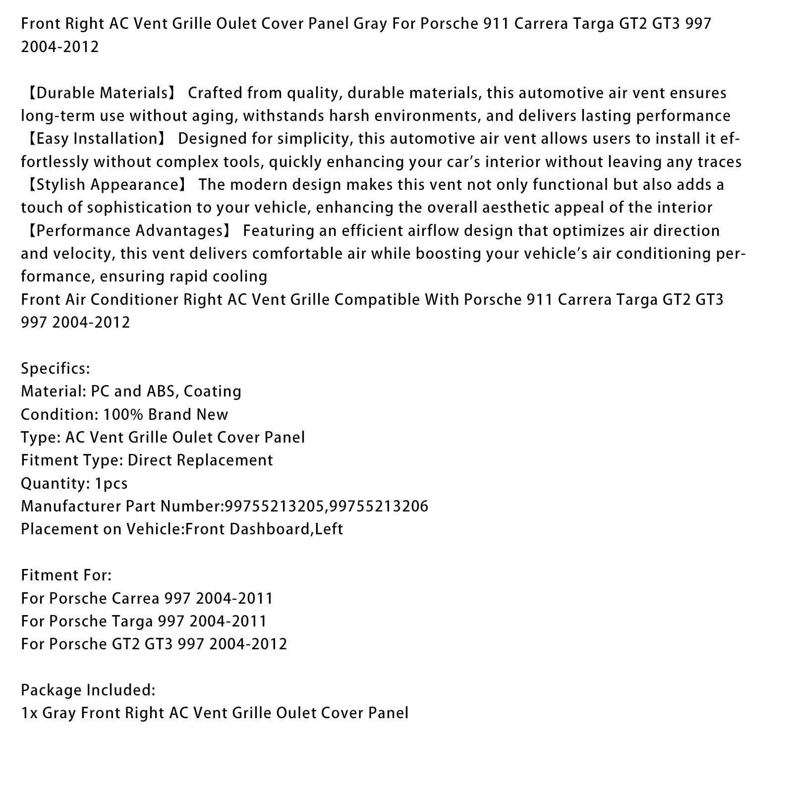 Harmaa oikeanpuoleinen etuilmasuuttimen suojus Porsche GT2/GT3 997 (2004-2012) - Osanumerot : 99755213205 ja 99755213206