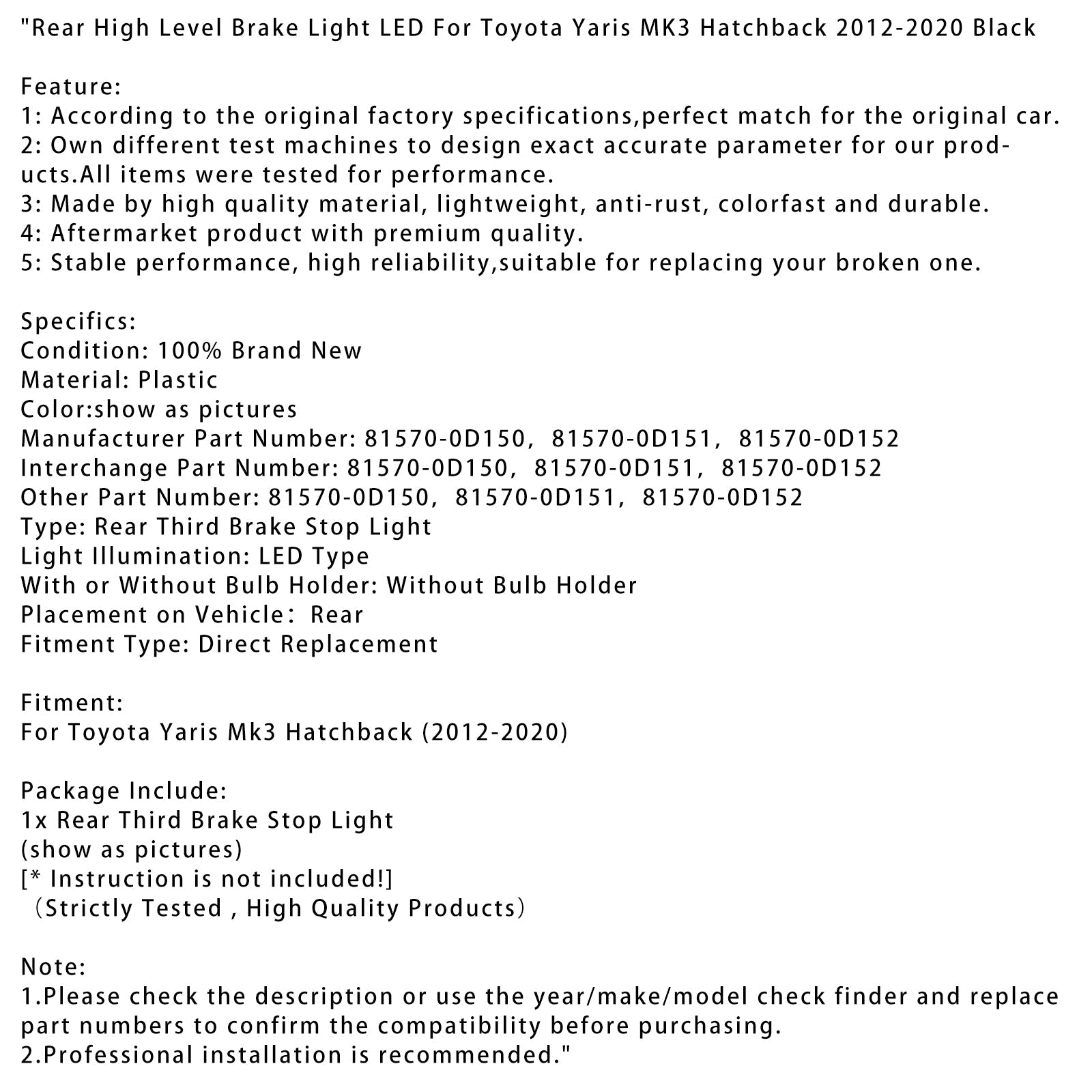 BLK LED LED High Level Stop Fire per Toyota Yaris Mk3 Hatchback 2012-2020