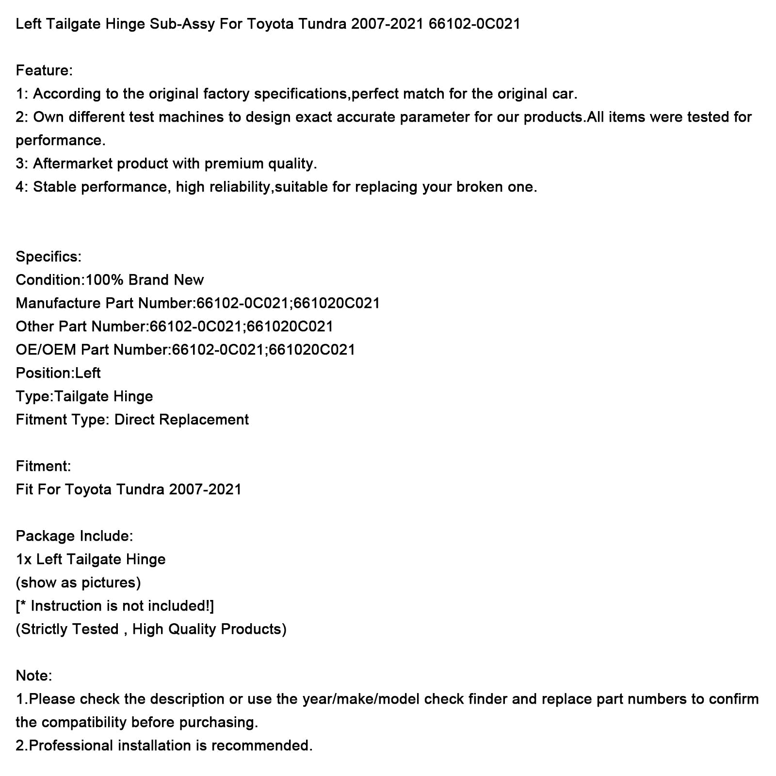Cerniera del portellone posteriore sinistro per Toyota Tundra 2007-2021 (sottogruppo) 66102-0C021