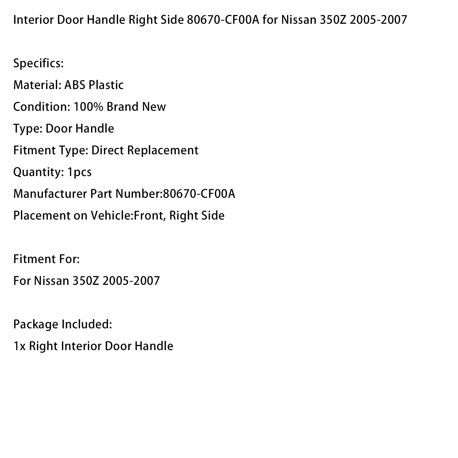 Manija interior de puerta derecha para Nissan 350Z (2005-2007) - Número de pieza :80670-CF00A