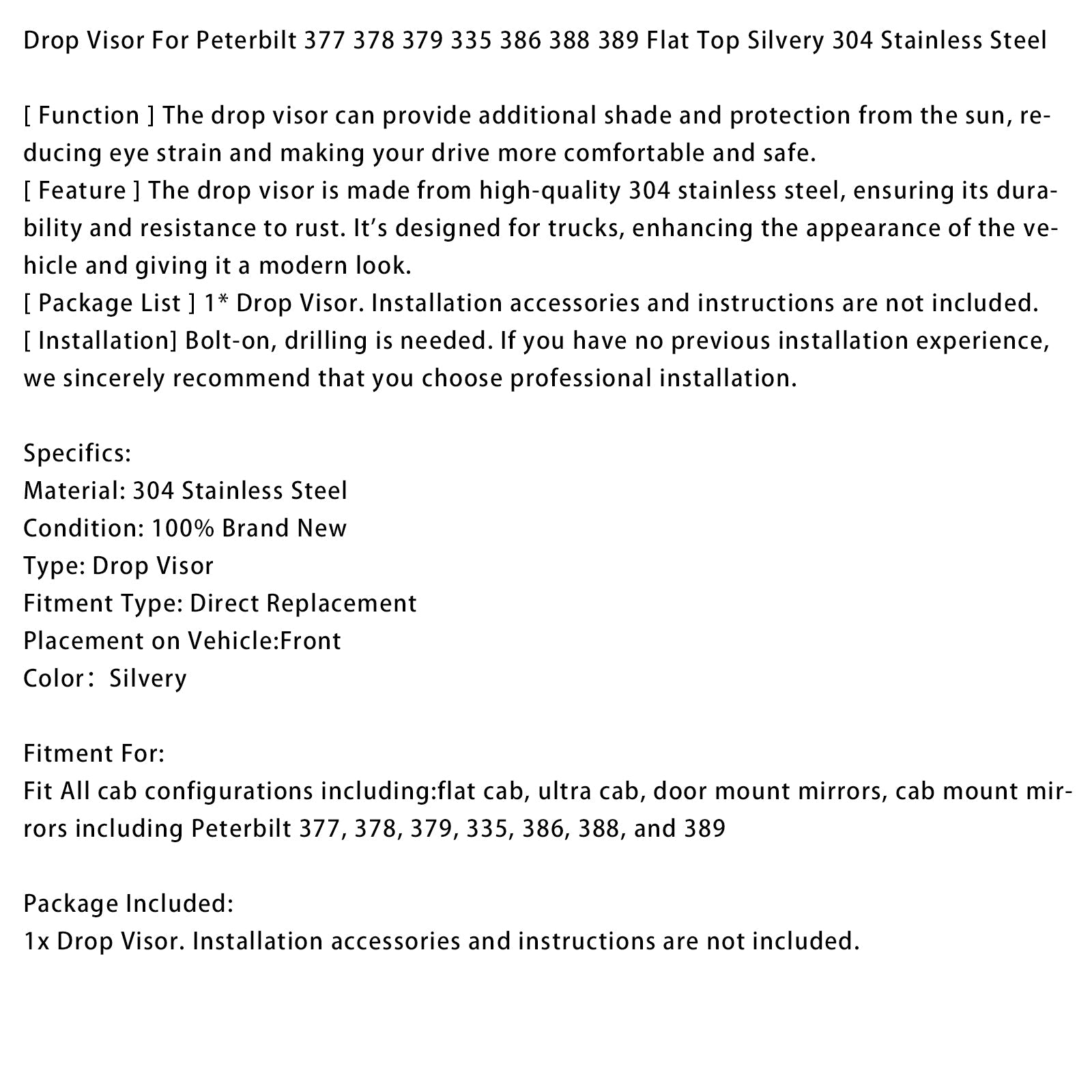 Visière plate argentée pour Peterbilt 377 378 379 335 386 388 389