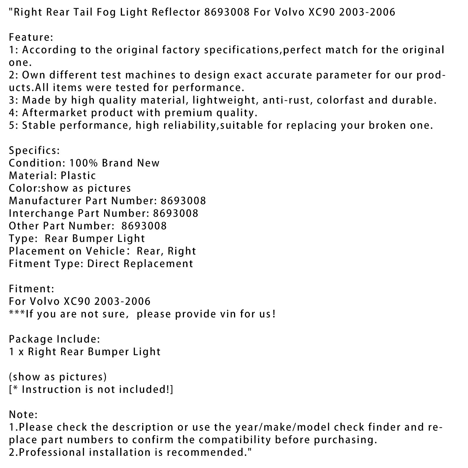 Reflector antiniebla trasero derecho Volvo XC90 2003-2006 8693008