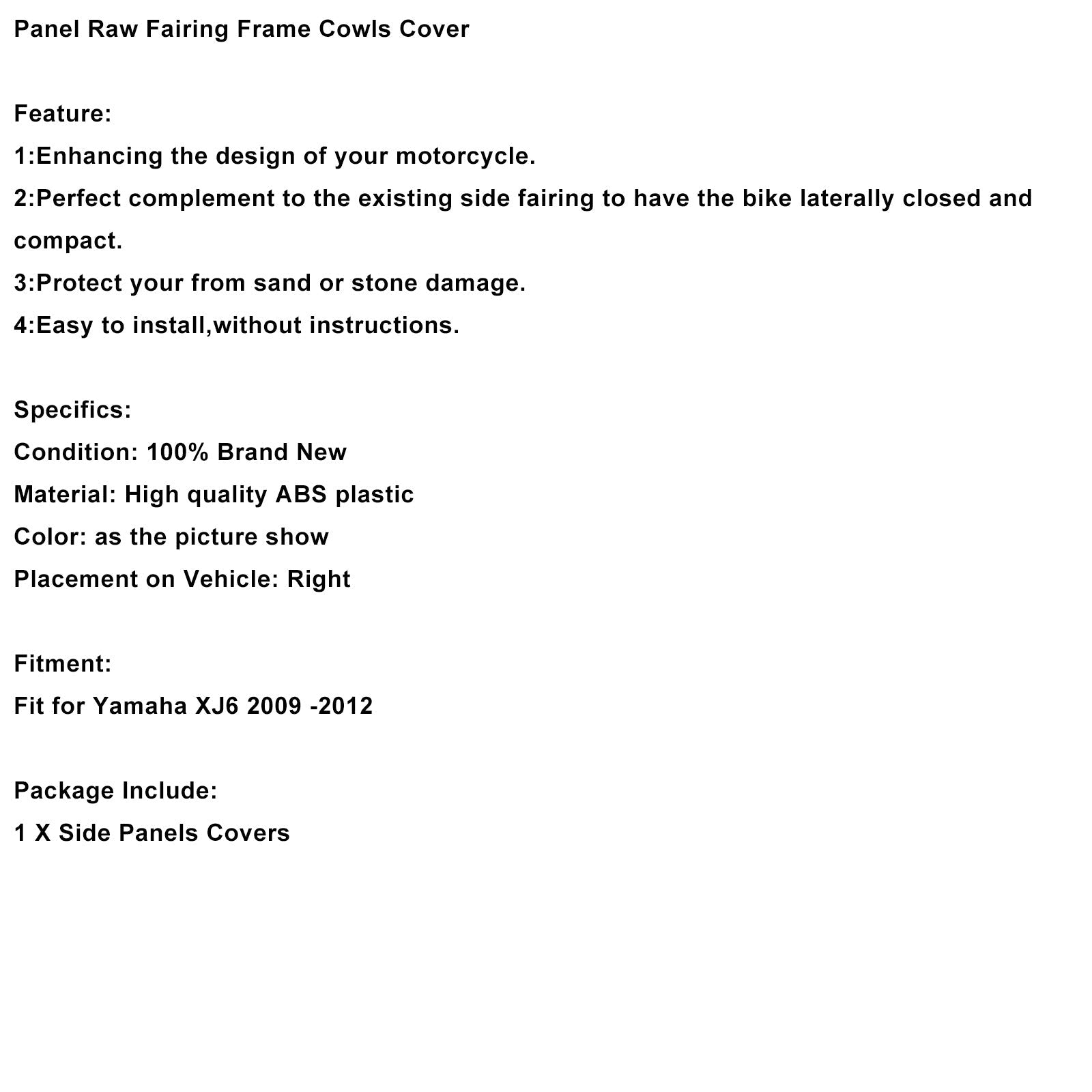 Ruwe rechter voorkuip voor Yamaha XJ6 (2009-2012)