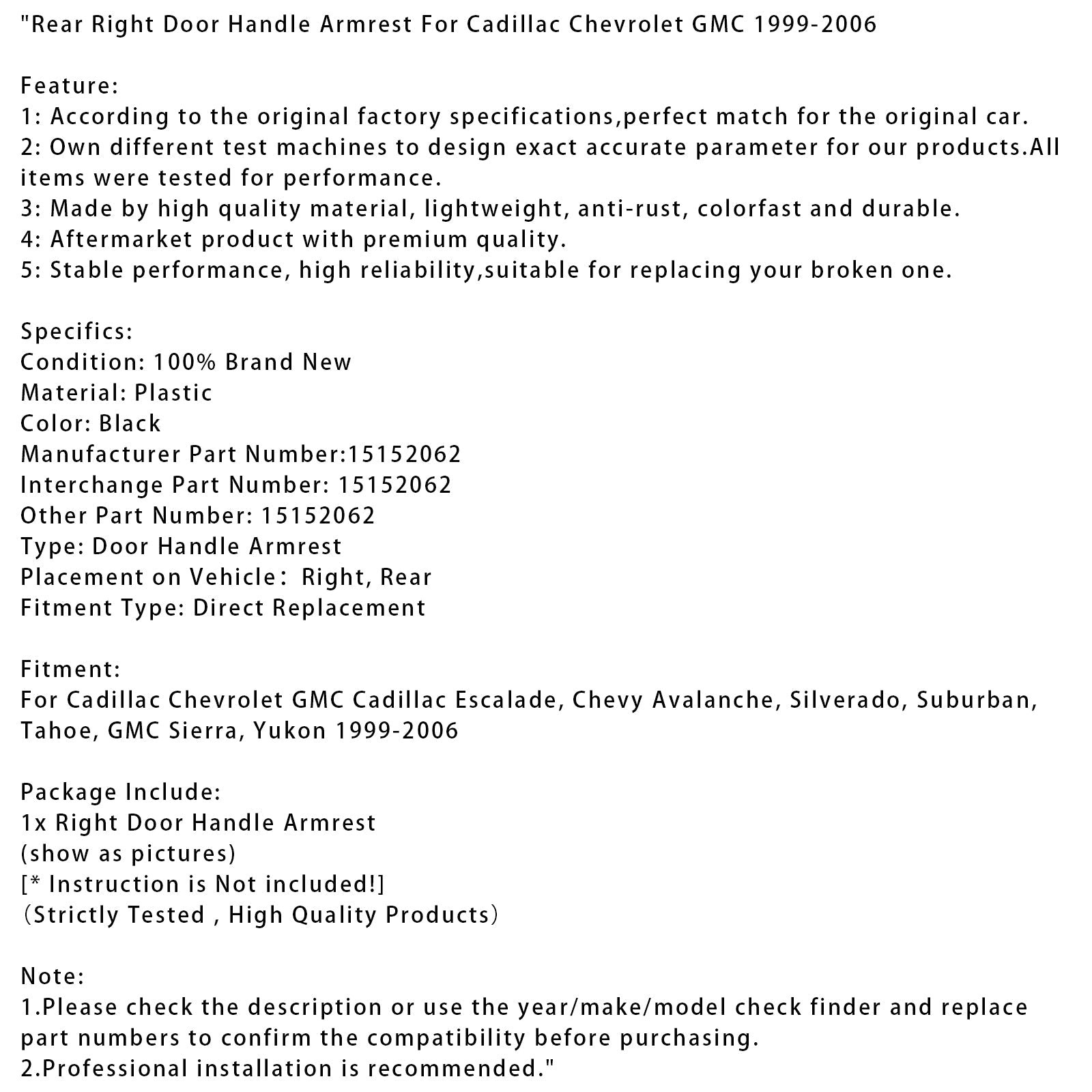 Manija y apoyabrazos de puerta trasera derecha para Cadillac, Chevrolet y GMC (1999-2006) - Número de pieza :15152062