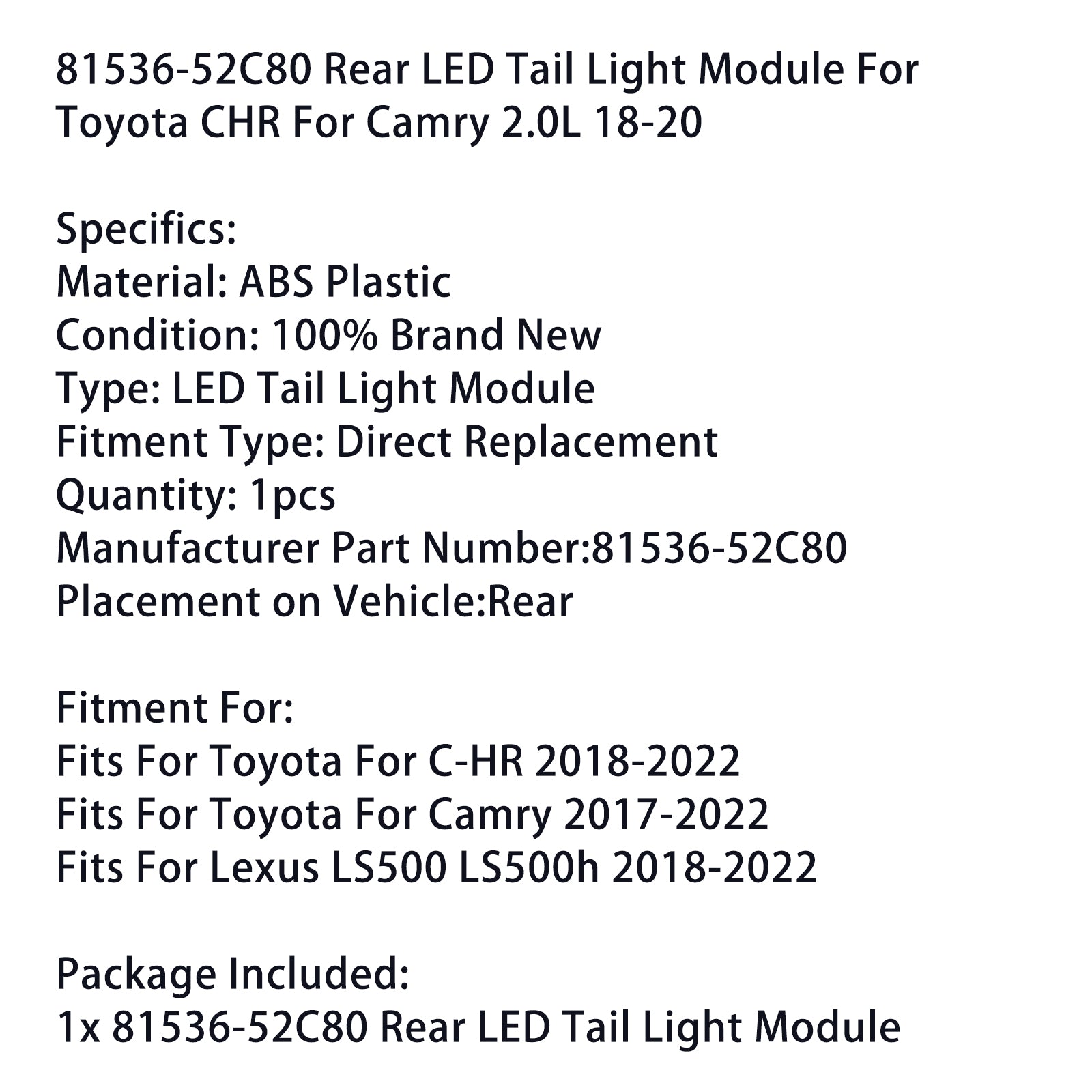 Modulo di luce posteriore LED 81536-52C80 per Toyota Chr per Camry 2.0L 2018-2020