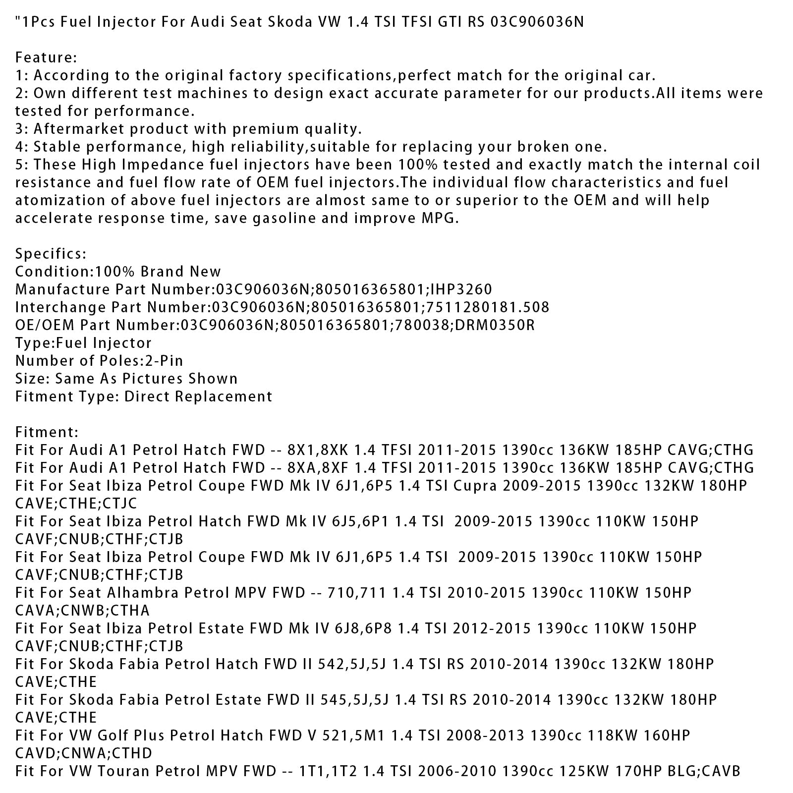 1 inyector de combustible para Audi Seat Skoda VW 1,4 TSI TFSI GTI RS 03C906036N