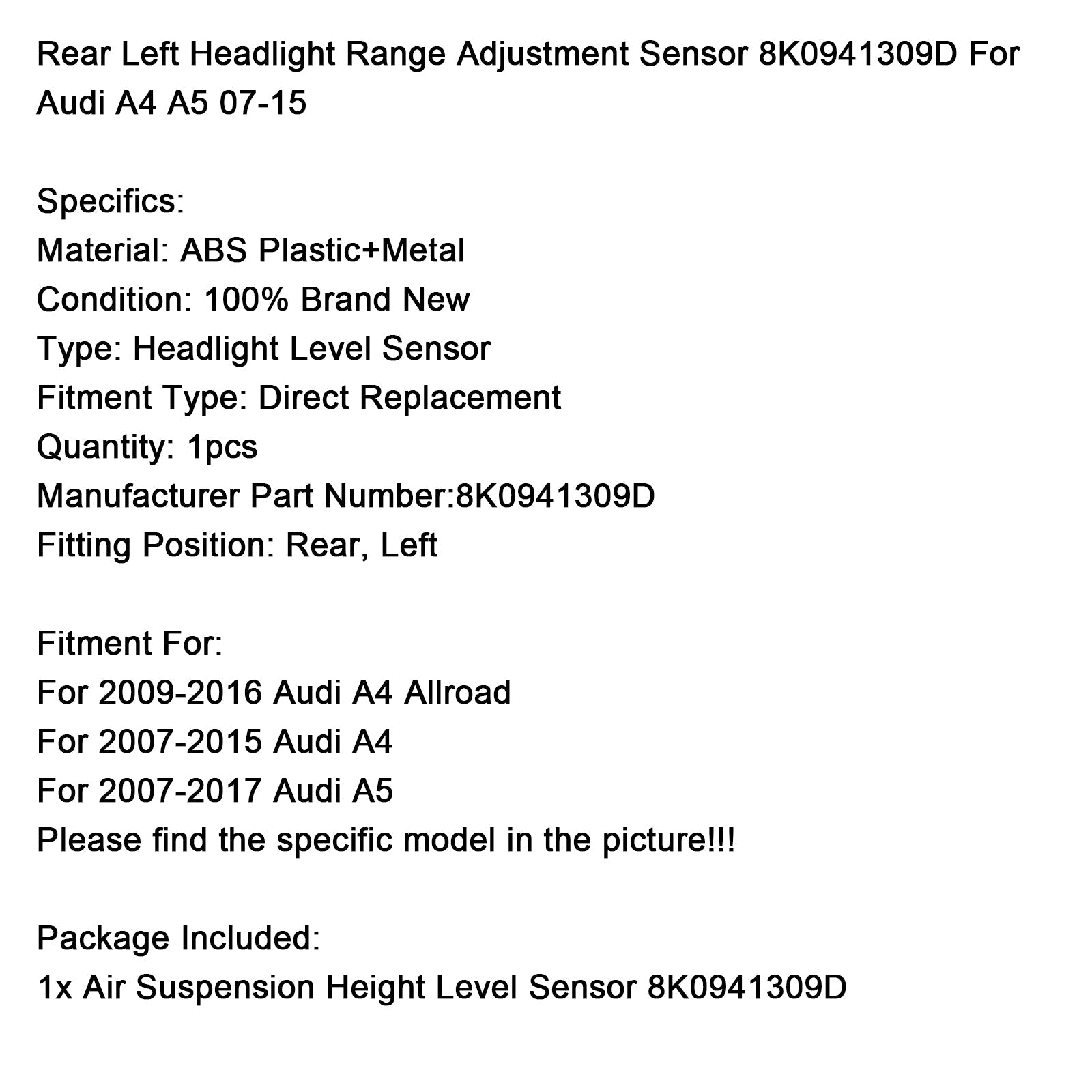 Capteur de réglage de la portée des phares arrière gauche 8K0941309D pour Audi A4 2007-2015