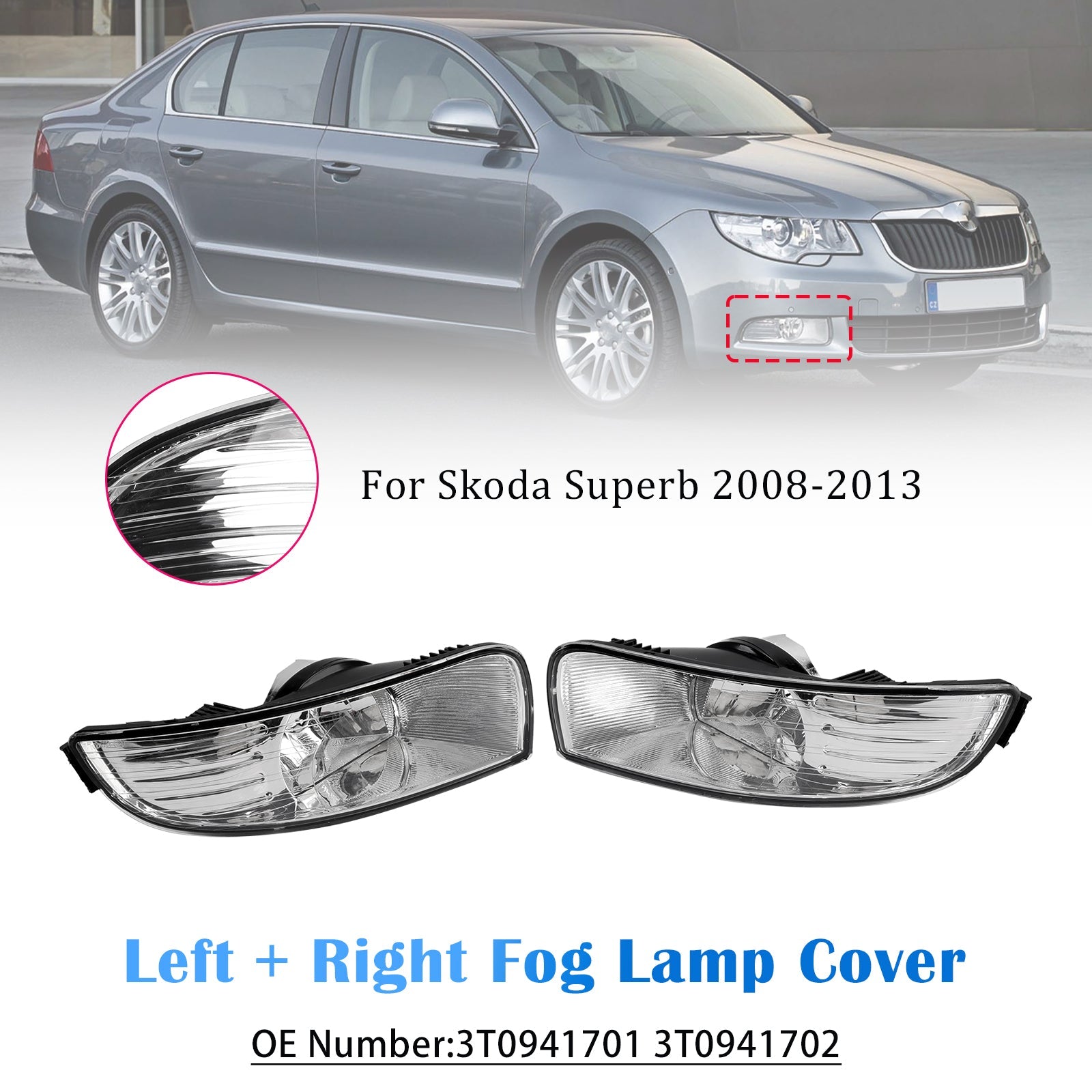 Vasen ja oikea sumuvalon suojus 3T0941701 3T0941702 Skoda Superb 2008-2013