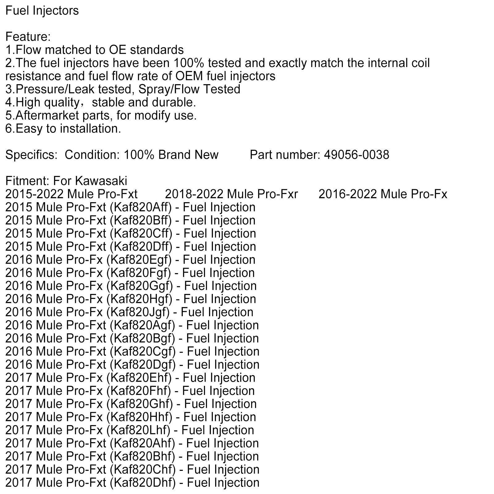 49056-0038 Iniettore di carburante per Kawasaki Mule Pro FXR FXT KAF820 KAF820 EPS